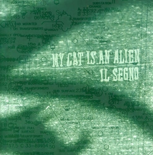 My Cat Is an Alien - Il Segno  - COMPACT DISCS