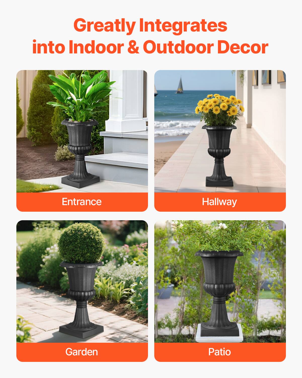 Greatly Integrates into Indoor & Outdoor Decor

- Entrance
- Hallway
- Garden
- Patio