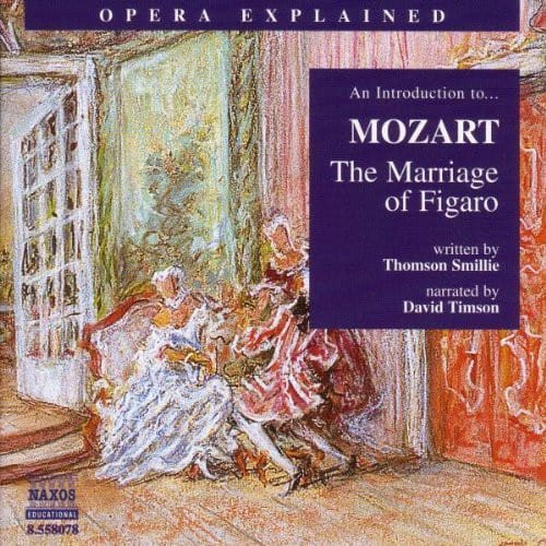 David Timson - Opera Explained: Marriage of Figaro  - COMPACT DISCS