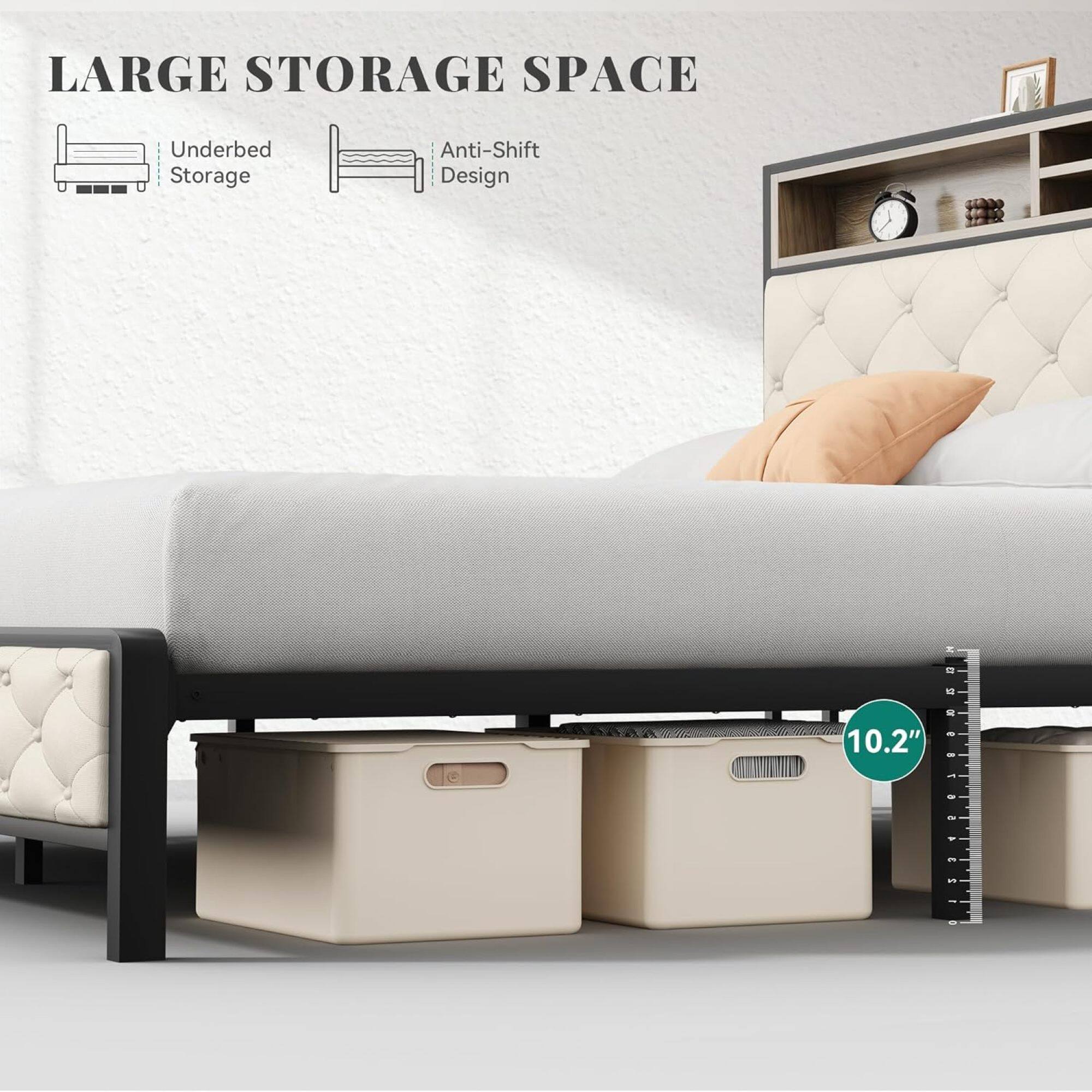 LARGE STORAGE SPACE  
Underbed Storage  
Anti-Shift Design  

10.2"