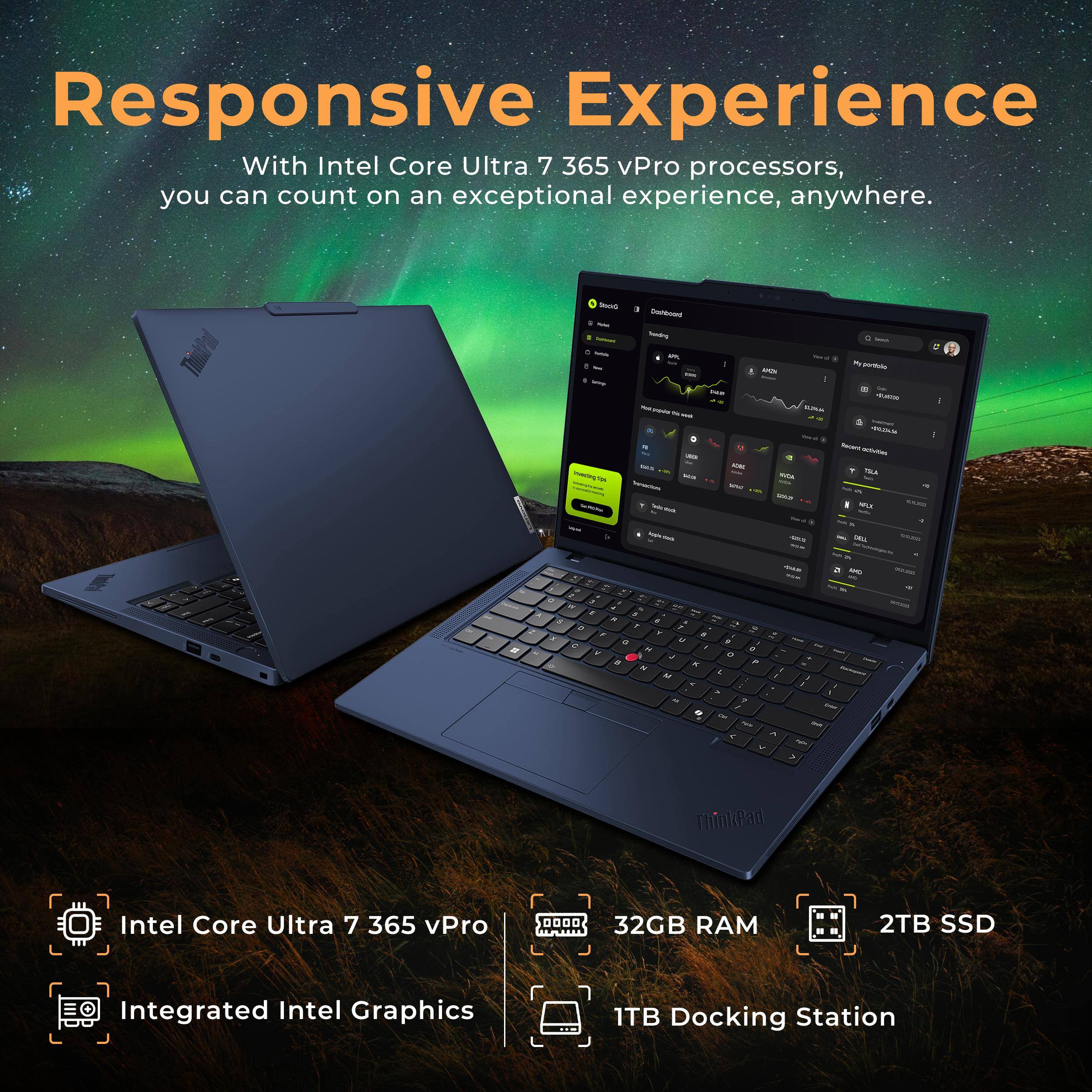 Responsive Experience  
With Intel Core Ultra 7 365 vPro processors, you can count on an exceptional experience, anywhere.

Intel Core Ultra 7 365 vPro  
32GB RAM  
2TB SSD  
Integrated Intel Graphics  
1TB Docking Station