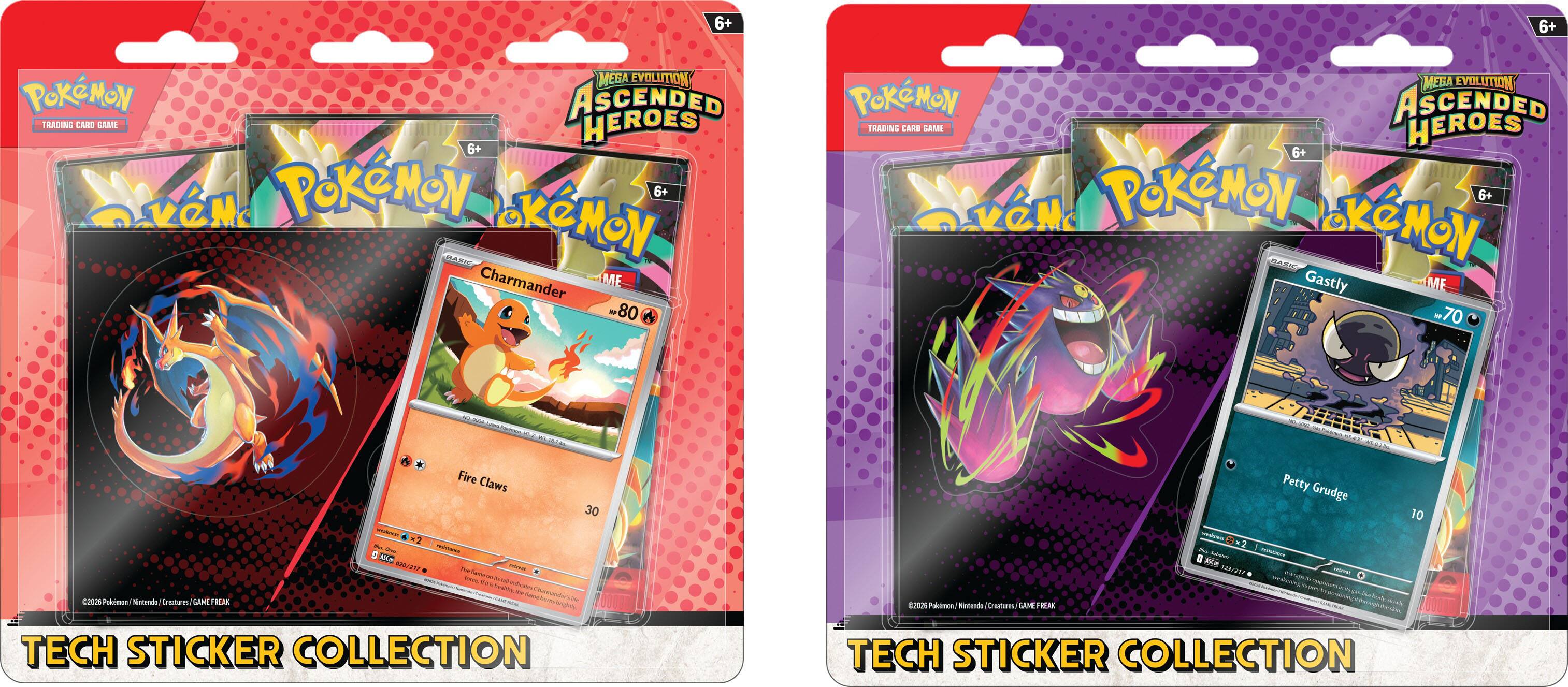 Sure, here is the corrected and grouped text from the image:

---

**Pokémon Trading Card Game**

**6+**

**Mega Evolution Ascended Heroes**

**Charmander**

- **Fire Claws**
- **30**

**Gastly**

- **Petty Grudge**
- **10**

**TECH STICKER COLLECTION**

**6+**

**Mega Evolution Ascended Heroes**

**Charmander**

- **Fire Claws**
- **30**

**Gastly**

- **Petty Grudge**
- **10**

**TECH STICKER COLLECTION**

**6+**

**Mega Evolution Ascended Heroes**

**Charmander**

- **Fire Claws**
- **30**

**Gastly**

- **Petty Grudge**
- **10**

**TECH STICKER COLLECTION**

**6+**

**Mega Evolution Ascended Heroes**

**Charmander**

- **Fire Claws**
- **30**

**Gastly**

- **Petty Grudge**
- **10**

**TECH STICKER COLLECTION**

---

This text is grouped by the packaging and corrected for clarity.