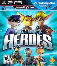 PS3
Only On PlayStation.
Enhance your gameplay with a PlayStation Move navigation controller (sold separately).
PlayStation Move
HEROES
EVERYONE 10+
CONTENT RATED BY ESRB
PlayStation Move Required
SONY
PlayStation Network
COMPUTER ENTERTAINMENT
