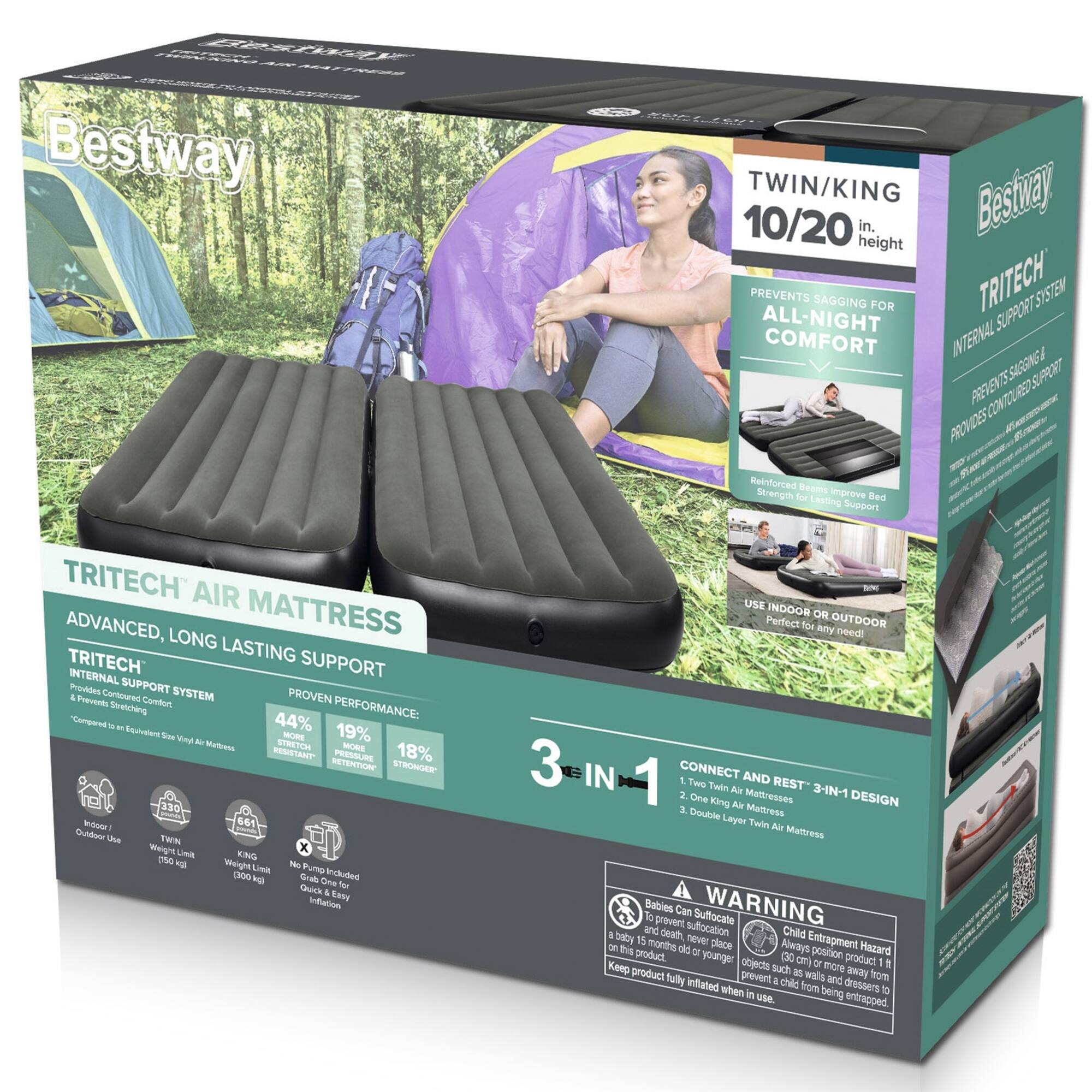 Bestway TWIN/KING 10/20 height in. PREVENTS SAGGING FOR TRITECH SUPPORT ALL-NIGHT COMFORT INTERNAL SUPPORT PREVENTS 220N0 PROVIDES 4 Reinforced Beads Strength for Mngrove Bed Lasting Support TRITECH AIR ADVANCED, MATTRESS LONG LASTING TRITECH SUPPORT INTERNAL SUPPORT Provides Cortoured SYSTEM PROVEN & Prevents Stretching Cartac PERFORMANCE: Compared - - Stuhniert 44% 19% - Sae & STEETOA Malress MORE 18% SSTANT PRESSURE SSTENTER STROWGE 330 Wo! 1 Ouldoir tue TWN Weight Limit KNG 50 - Weight Limit Included 000

Crab One Qusk for & Sat Infatiom USE INDOOR OR OUTDOOR any nd! 3 IN 1 CONNECT 1 Twin Taln AND REST 3 An 3IN-1 One King Al Mentresses DESIGN 2 Dubsle Multress Layer Twin N Maitress Babies To prevent Can Suffocate WARNING a baby and death suffocation Child 15 months never place Entrapment on tis product. de o