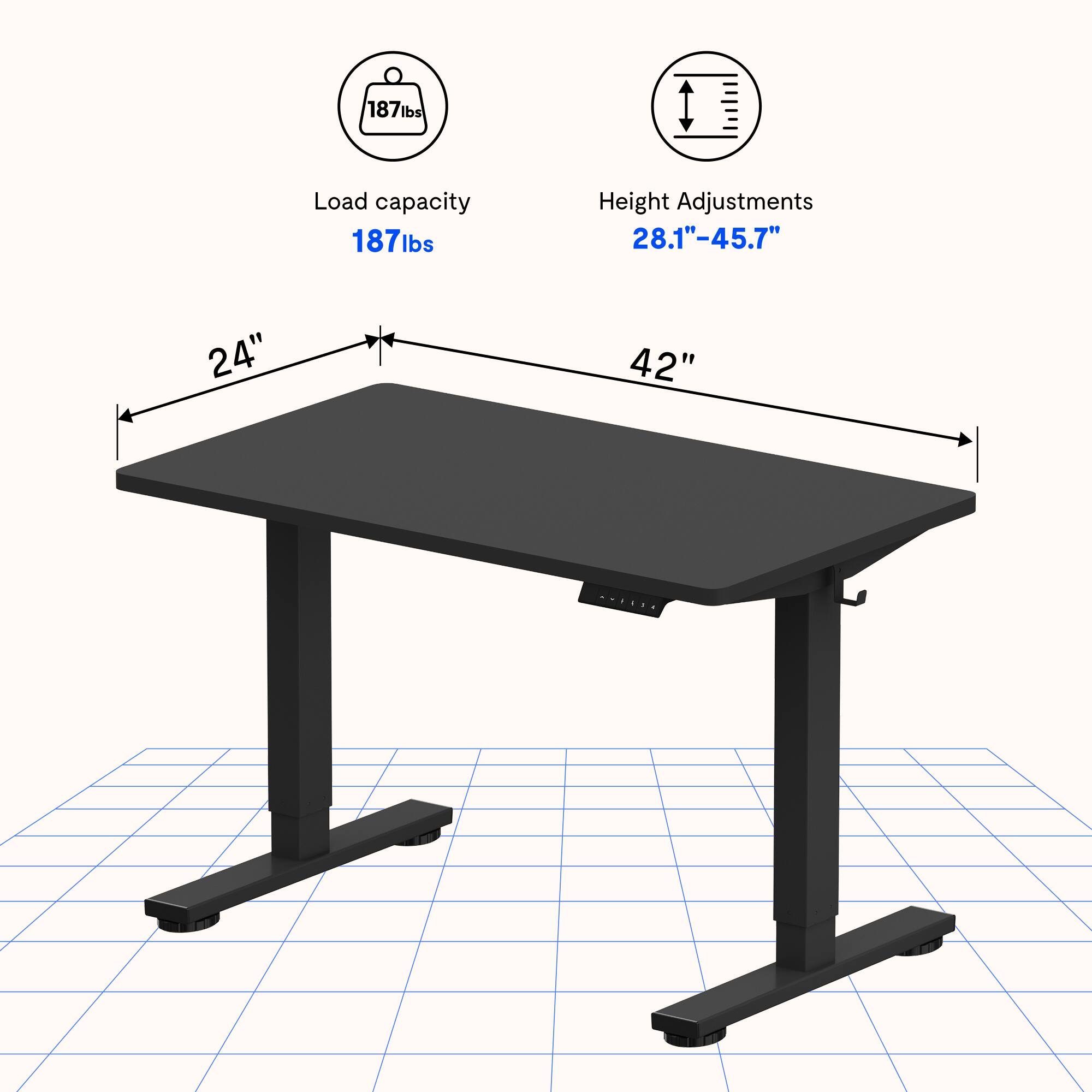 Load capacity: 187 lbs

Height Adjustments: 28.1" - 45.7"

Dimensions: 24" x 42"
