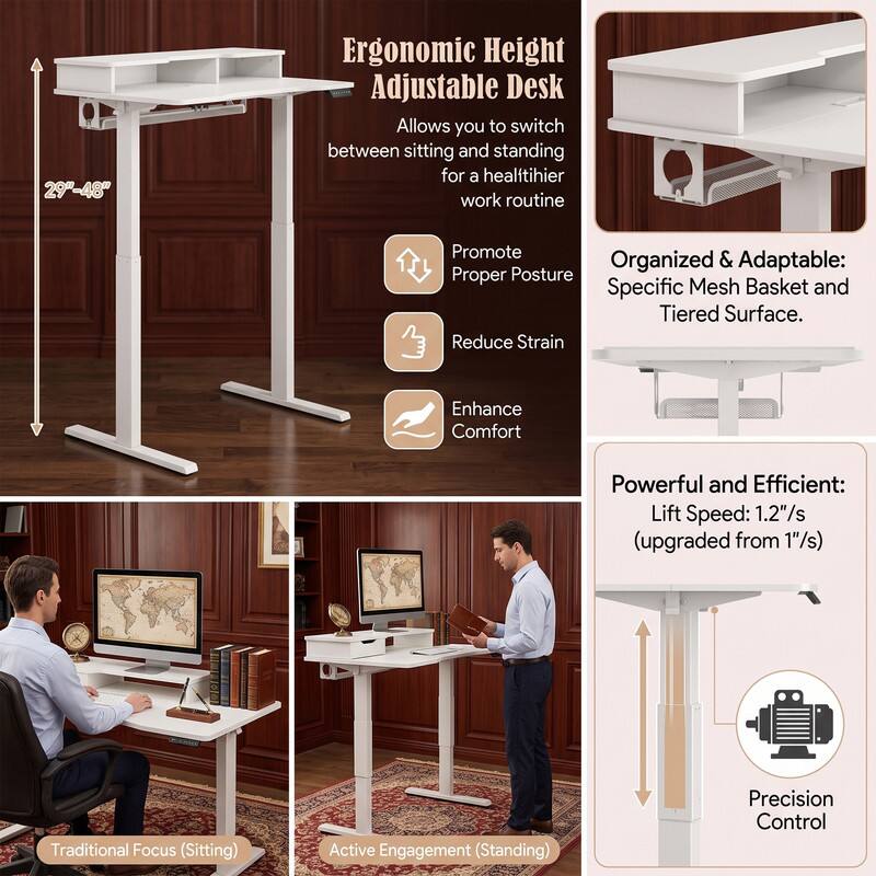 29"-48" Ergonomic Height Adjustable Desk

Allows you to switch between sitting and standing for a healthier work routine

Promote Proper Posture
Reduce Strain
Enhance Comfort

Organized & Adaptable: Specific Mesh Basket and Tiered Surface.

Powerful and Efficient: Lift Speed: 1.2"/s (upgraded from 1"/s)

Traditional Focus (Sitting)
Active Engagement (Standing)

Precision Control