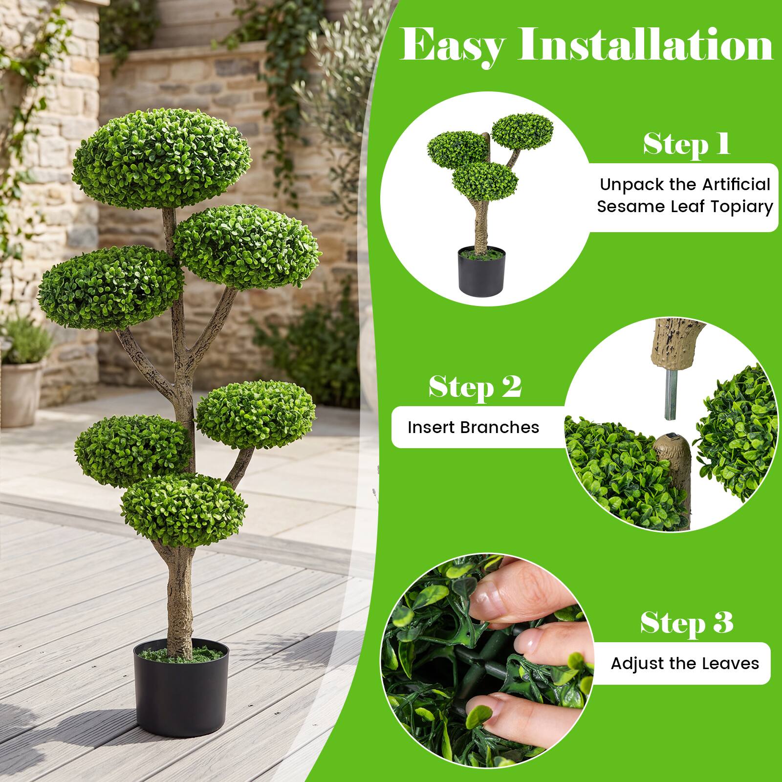 Easy Installation

Step 1
Unpack the Artificial Sesame Leaf Topiary

Step 2
Insert Branches

Step 3
Adjust the Leaves