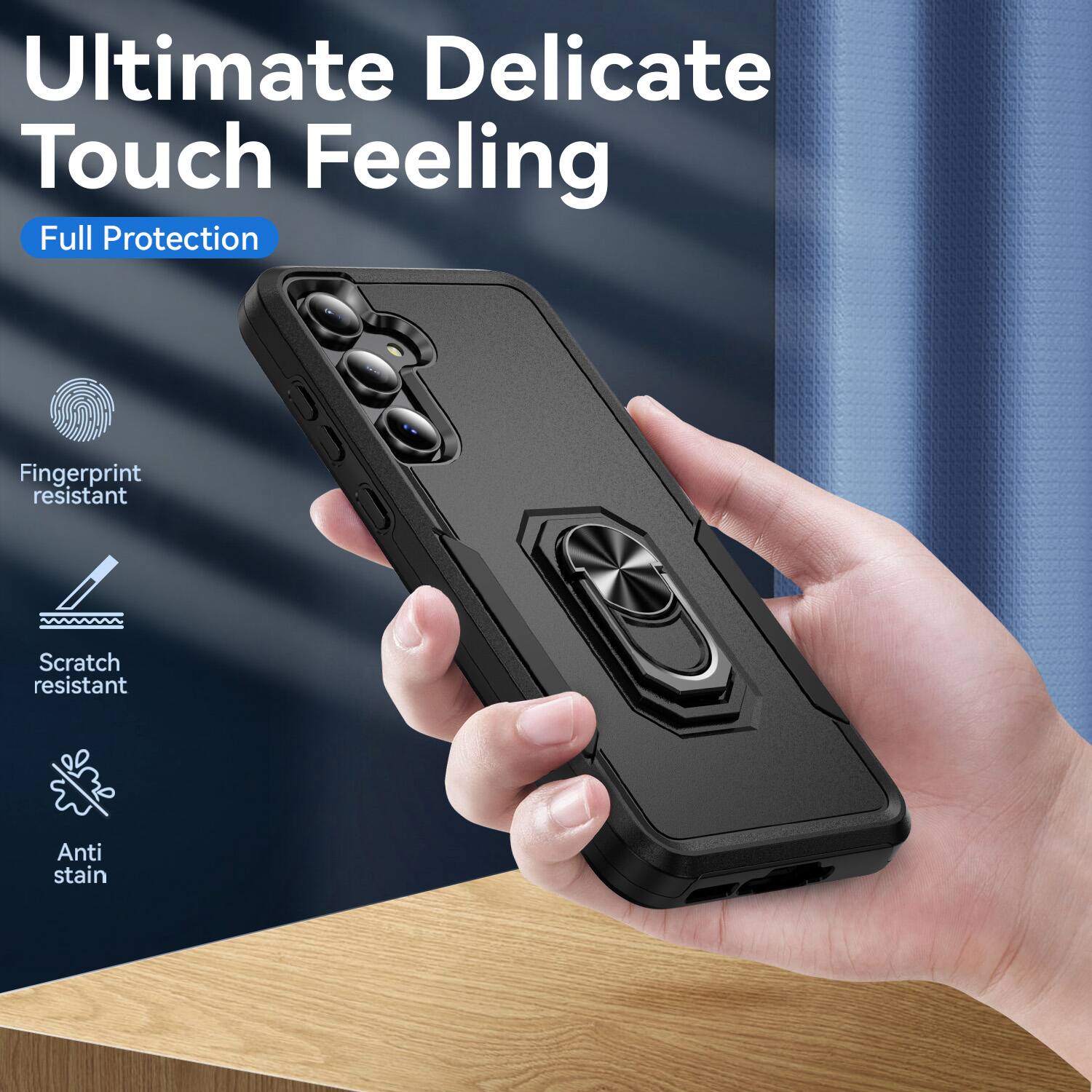 Ultimate Delicate Touch Feeling  
Full Protection  
Fingerprint resistant  
Scratch resistant  
Anti stain