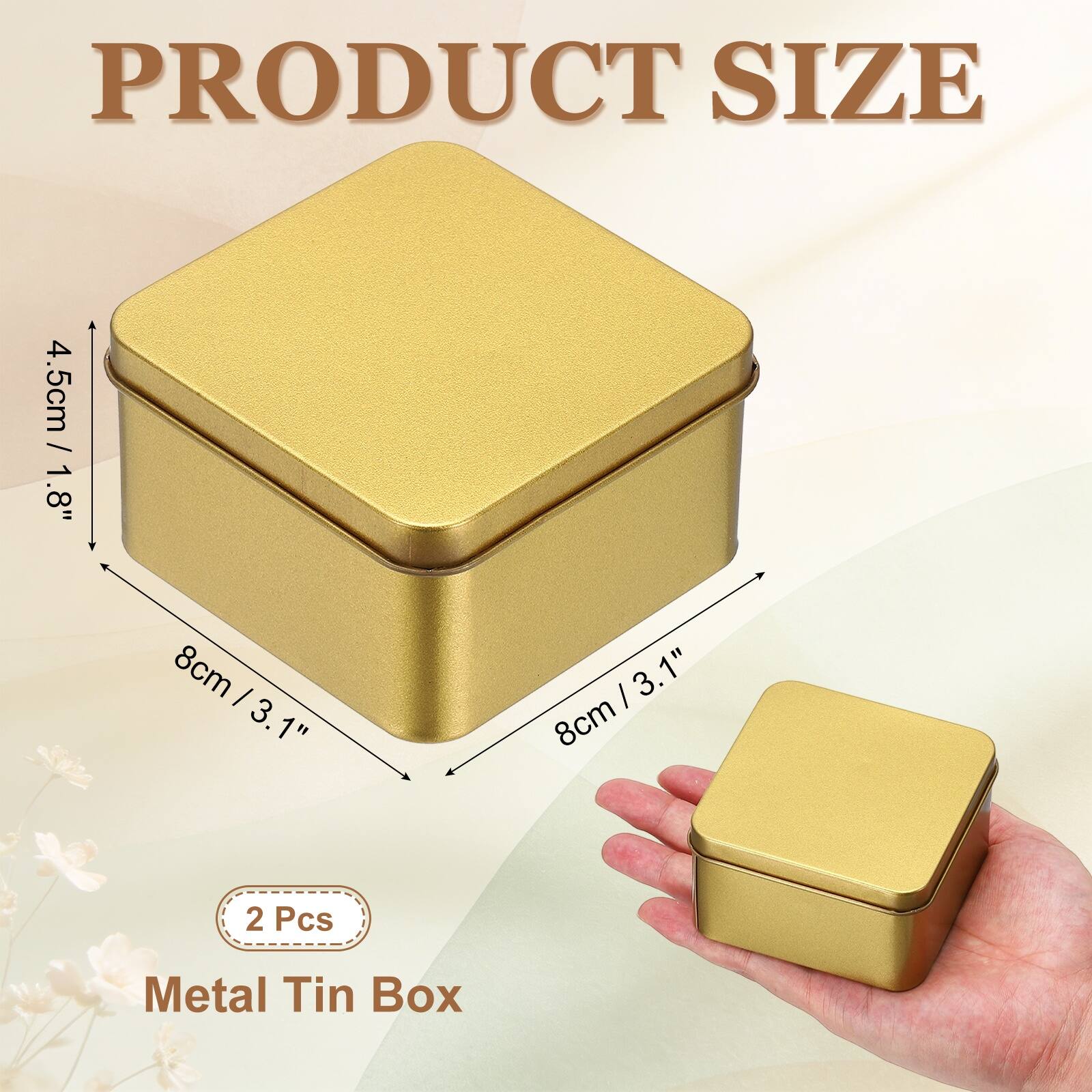 PRODUCT SIZE

4.5cm / 1.8"  
8cm / 3.1"  
8cm / 3.1"  

2 Pcs Metal Tin Box