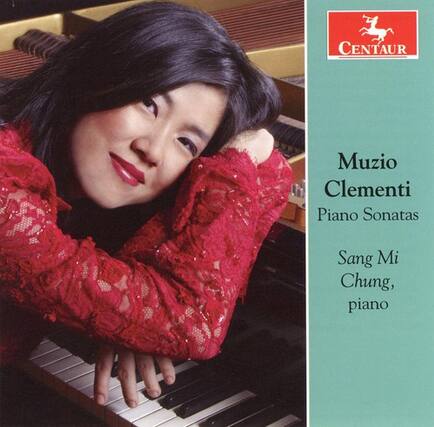 CENTAUR
Muzio Clementi
Piano Sonatas
Sang Mi Chung, piano
