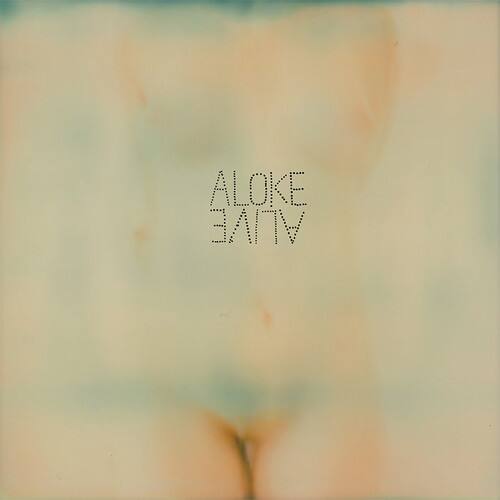 ALOKE ALIVE