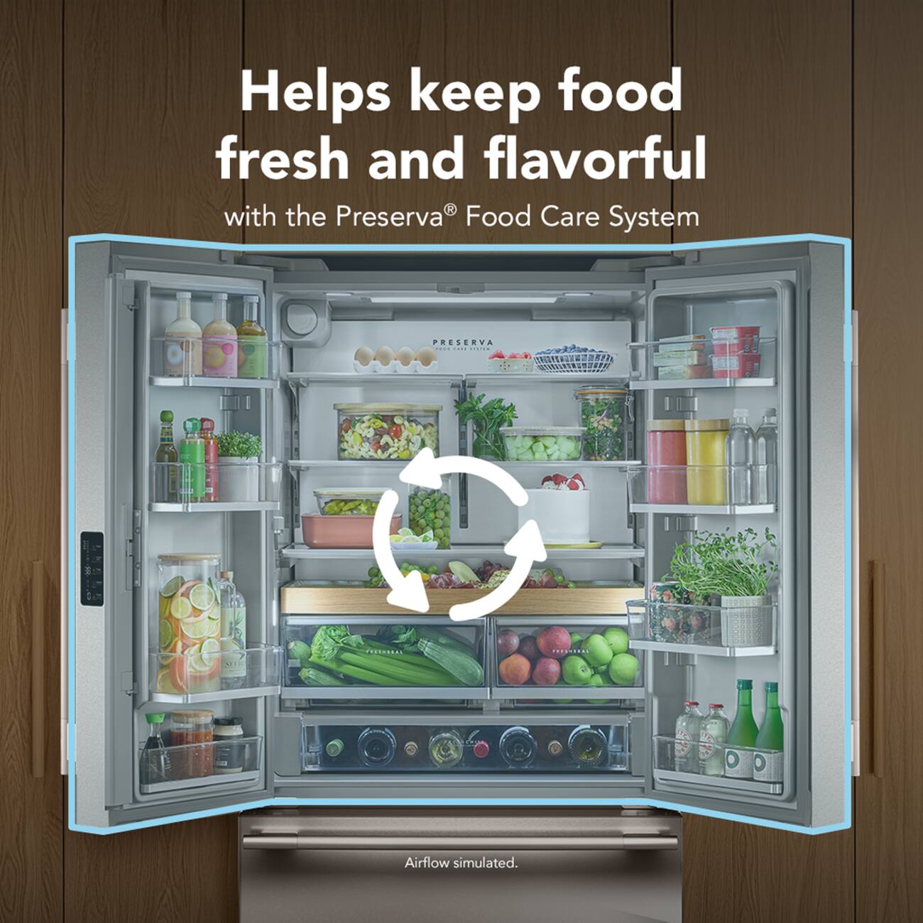 Helps keep food fresh and flavorful with the Preserva® Food Care System  
PRESERVA  
Airflow simulated.