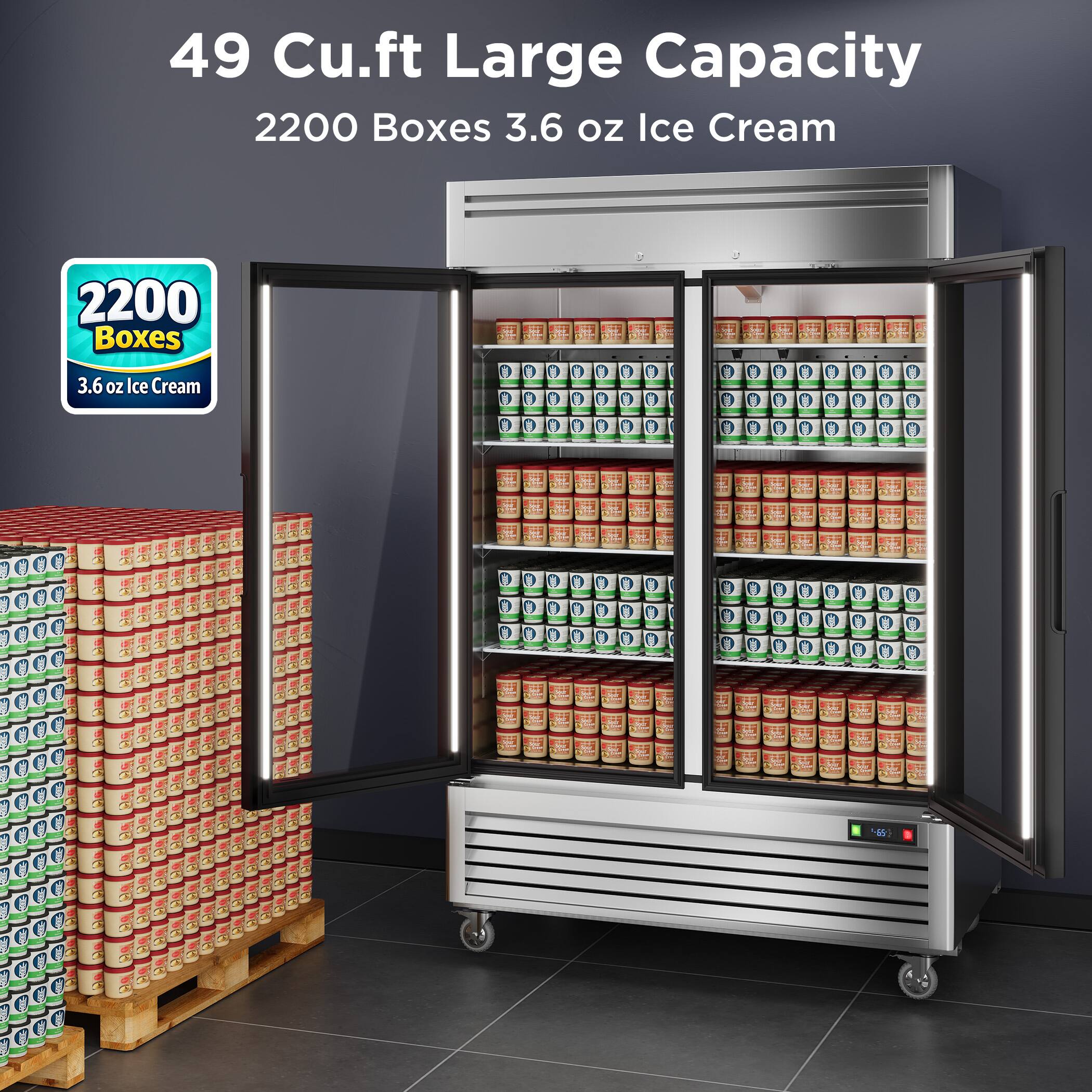 49 Cu.ft Large Capacity  
2200 Boxes 3.6 oz Ice Cream