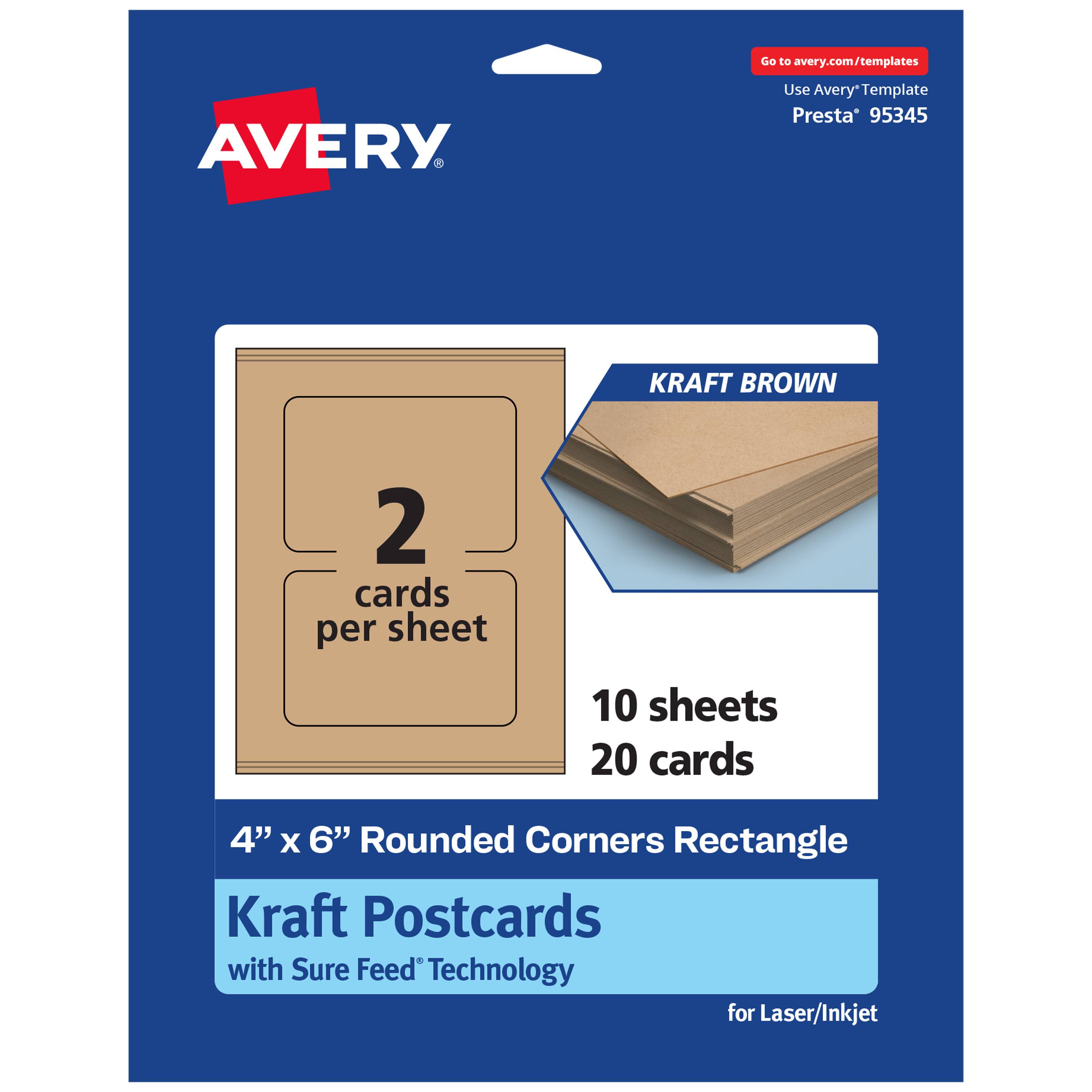Go to avery.com/templates  
AVERY  
Use Avery* Template Presta* 95345  

KRAFT BROWN  
2 cards per sheet  
10 sheets 20 cards  

4" x 6" Rounded Corners Rectangle Kraft Postcards with Sure Feed Technology for Laser/Inkjet