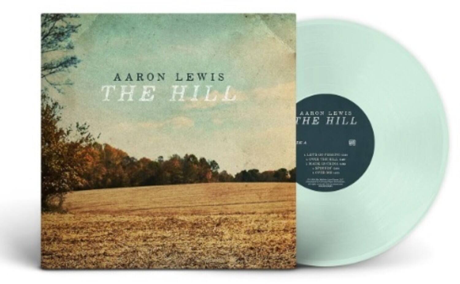 AARON LEWIS  
THE HILL  

AARON LEWIS  
THE HILL  

SIDE A  
1. LATE OF FEBRUARY  
2. ONCE THE HILL  
3. ROCK OF EDEN  
4. LOVE ME  

SIDE B  
1. THE HILL  
2. THE HILL  
3. THE HILL  
4. THE HILL