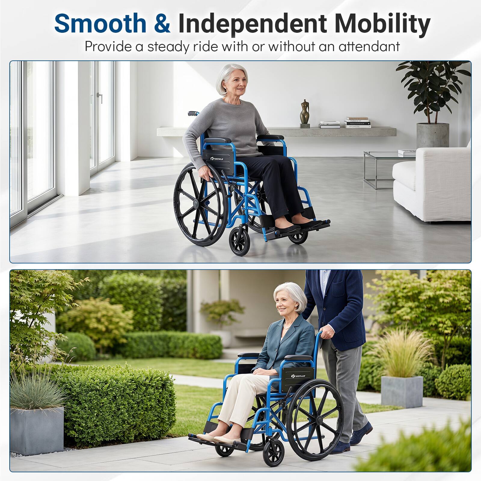 Smooth & Independent Mobility  
Provide a steady ride with or without an attendant