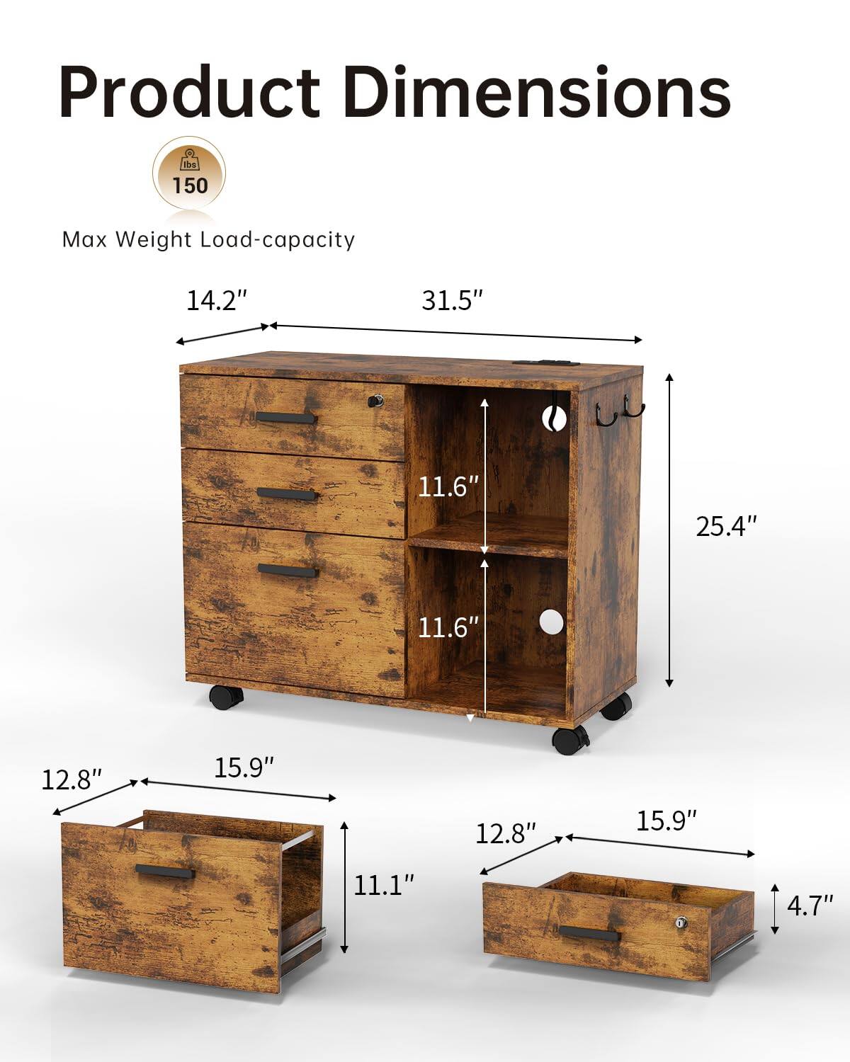 Product Dimensions

Max Weight Load-capacity: 150 lbs

- Width: 31.5"
- Depth: 14.2"
- Height: 25.4"

Drawer Dimensions:
- Width: 15.9"
- Depth: 12.8"
- Height: 11.1" (top drawer)
- Height: 4.7" (bottom drawer)

Shelf Dimensions:
- Height: 11.6"