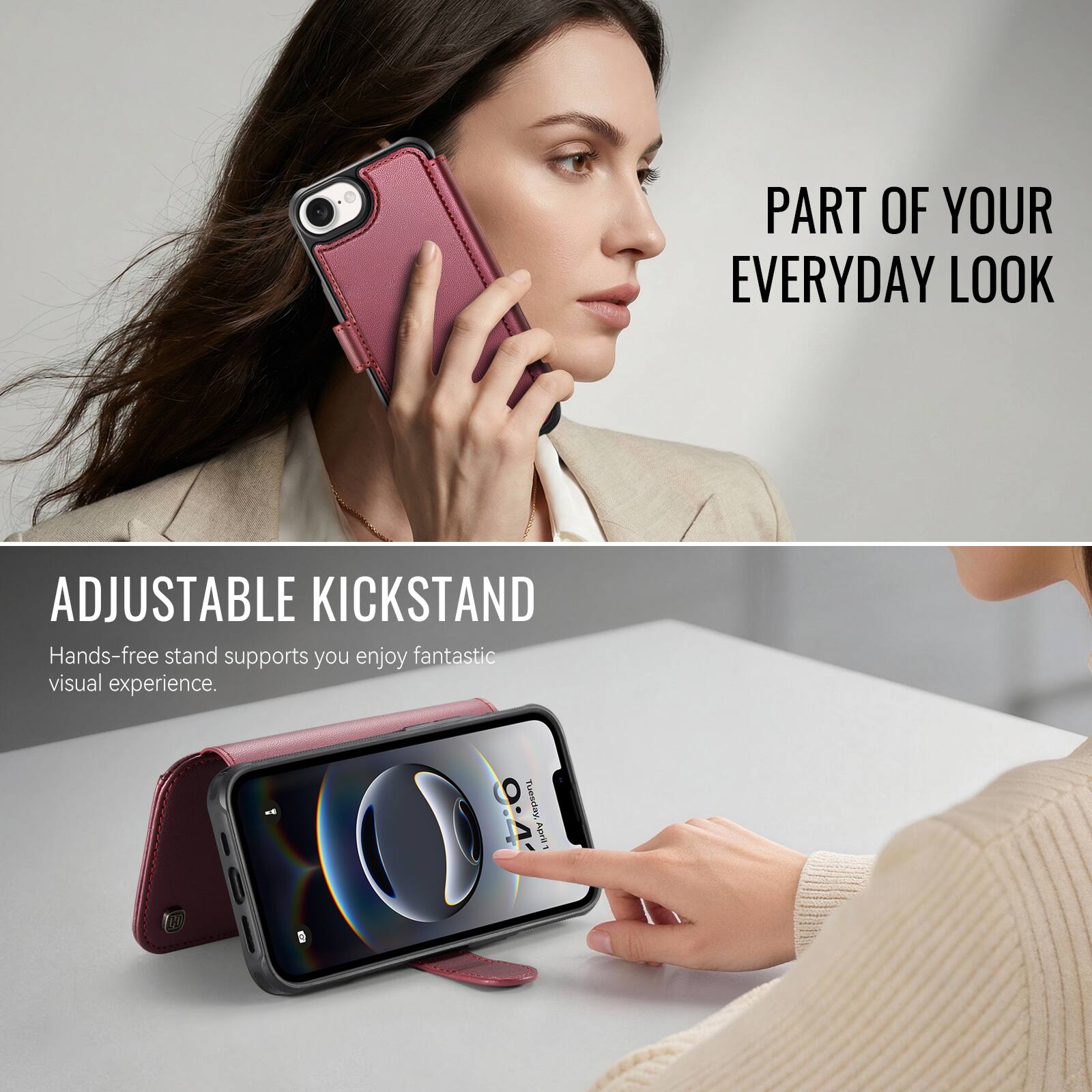 PART OF YOUR EVERYDAY LOOK

ADJUSTABLE KICKSTAND
Hands-free stand supports you enjoy fantastic visual experience.