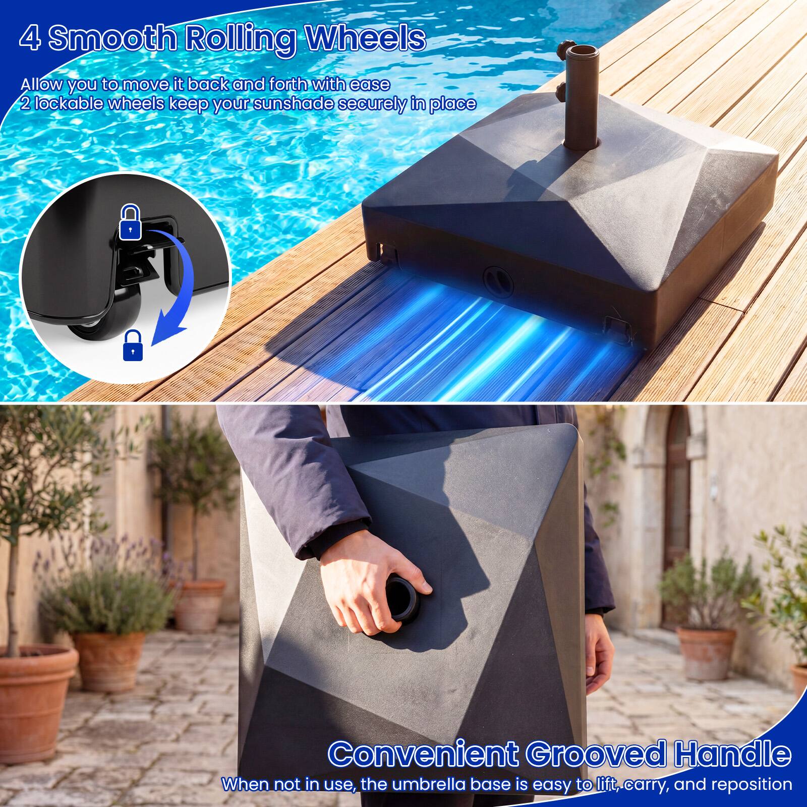 4 Smooth Rolling Wheels  
Allow you to move it back and forth with ease  
2 lockable wheels keep your sunshade securely in place  

Convenient Grooved Handle  
When not in use, the umbrella base is easy to lift, carry, and reposition