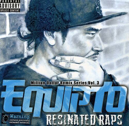 Equipto - Resinated Raps / Million Dollar Remix Series Vol.3   - COMPACT DISCS [CD]