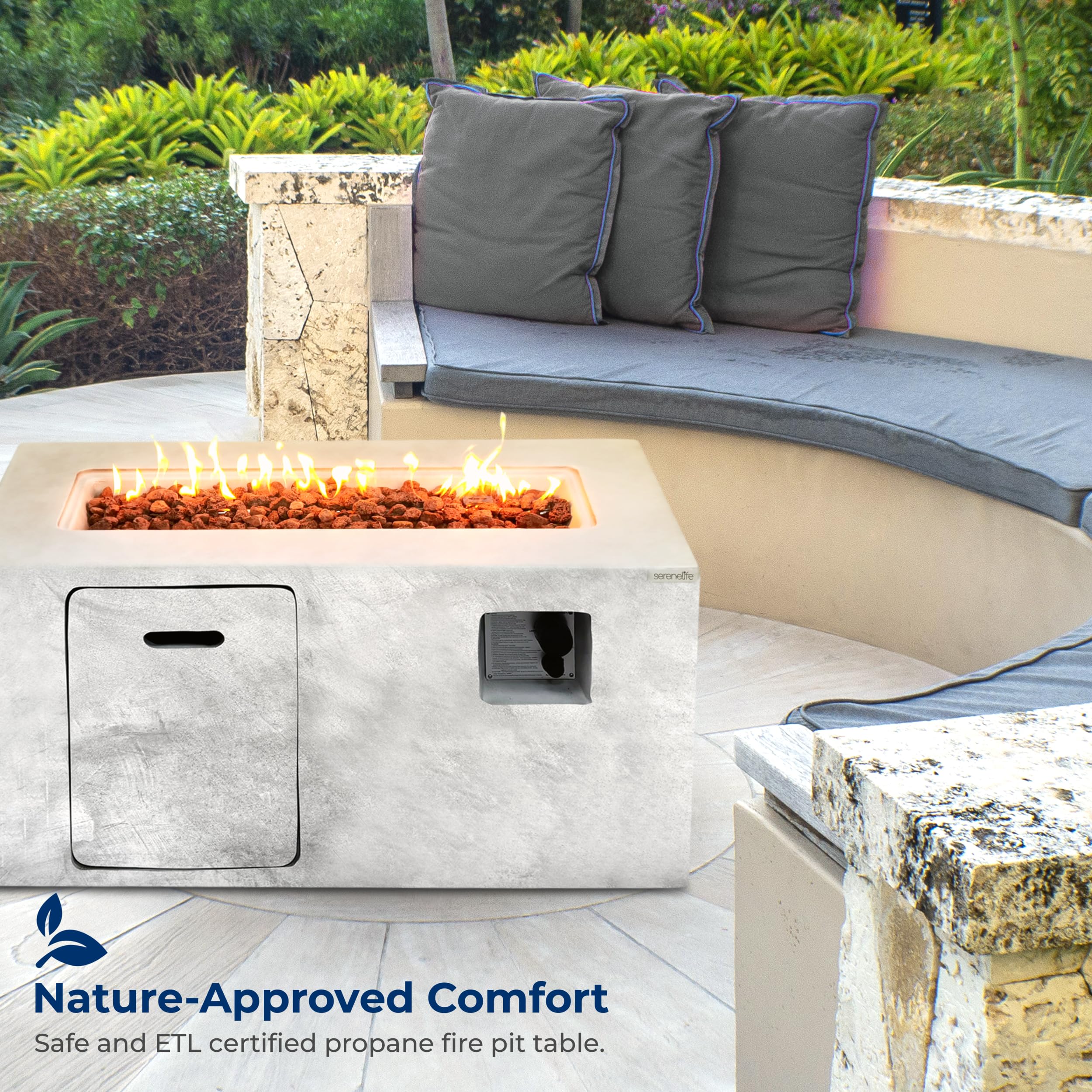 Nature-Approved Comfort  
Safe and ETL certified propane fire pit table.