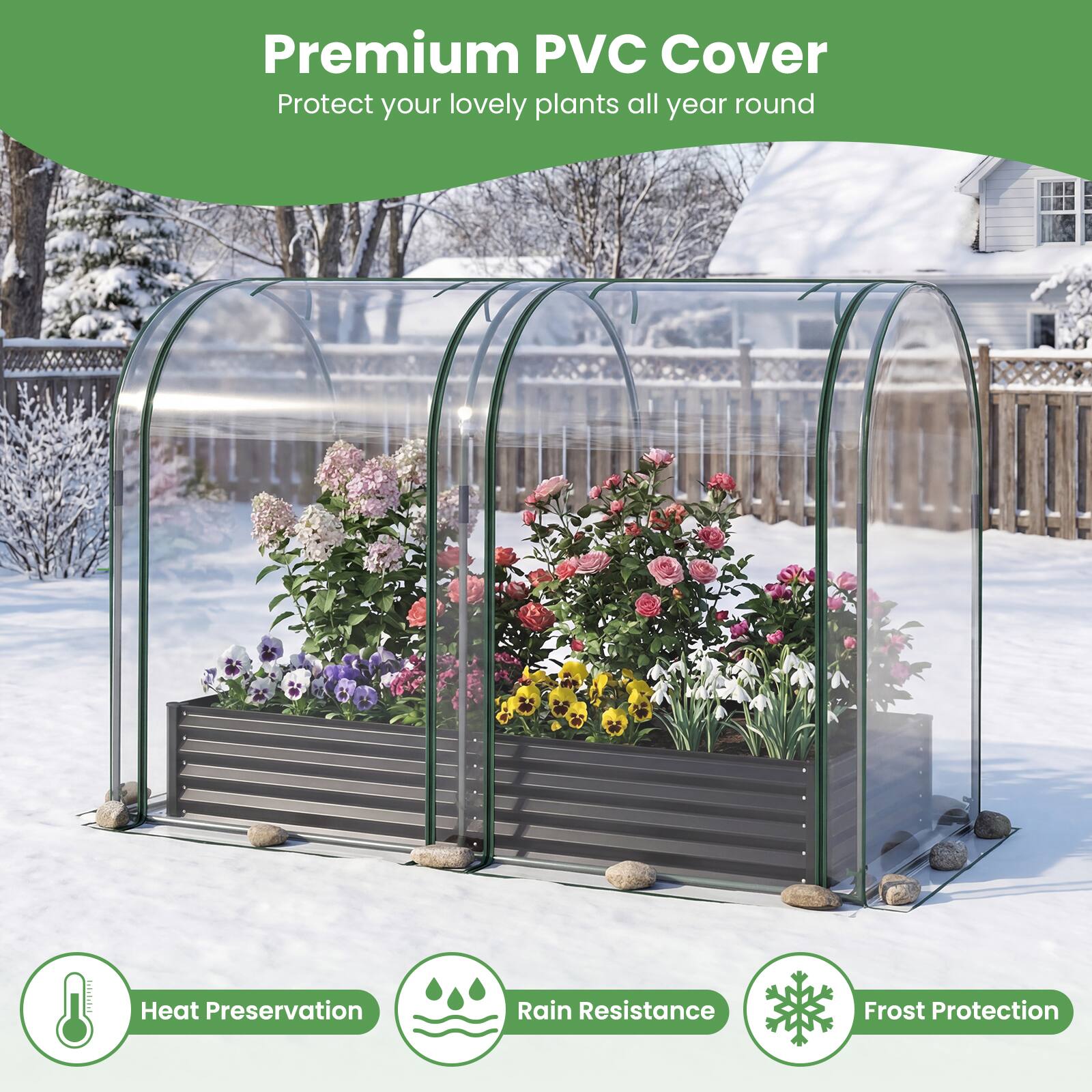 Premium PVC Cover  
Protect your lovely plants all year round  

- Heat Preservation  
- Rain Resistance  
- Frost Protection