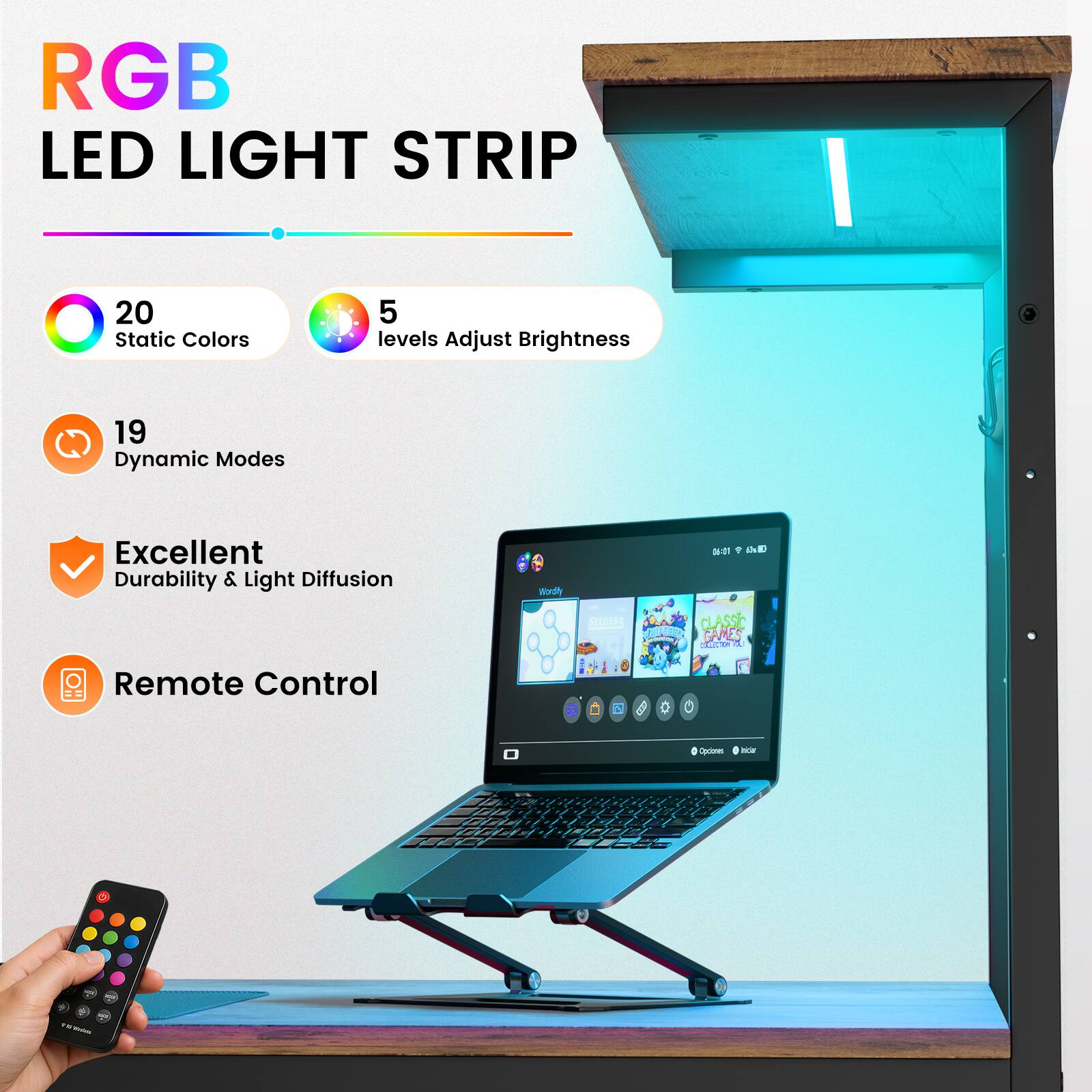 RGB LED LIGHT STRIP

- 20 Static Colors
- 5 levels Adjust Brightness
- 19 Dynamic Modes
- Excellent Durability & Light Diffusion
- Remote Control

Wordly
SEEDERS
06:01 ? 50 CLASSIC GAMES SAND 0.
Opiciones
miclar
2