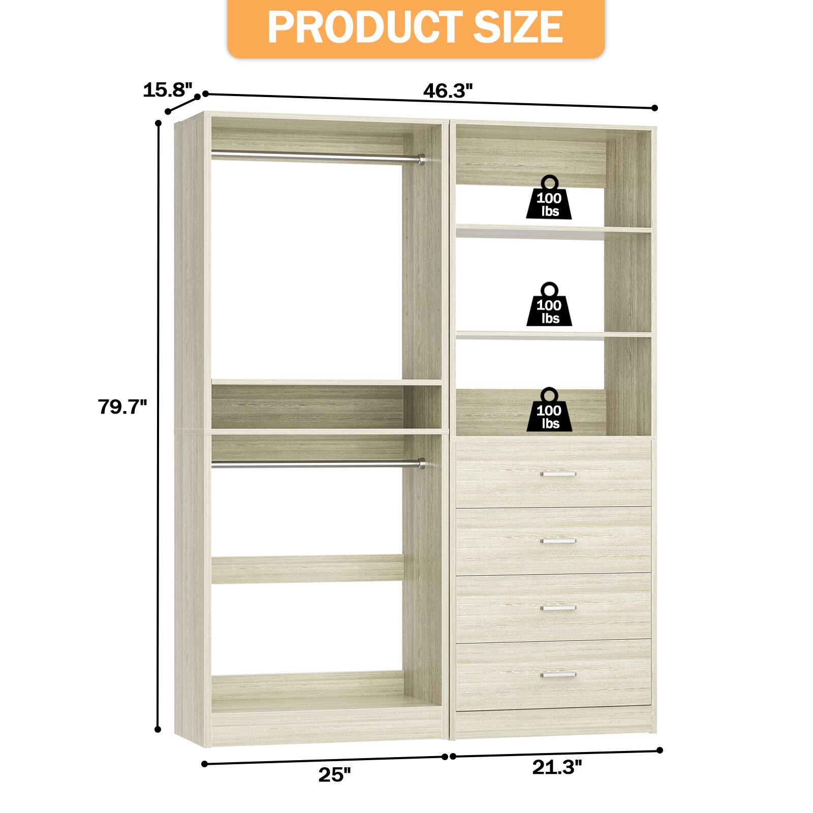 PRODUCT SIZE  
15.8" x 46.3" x 79.7"  
25" x 21.3"  
100 lbs (shelf capacity)