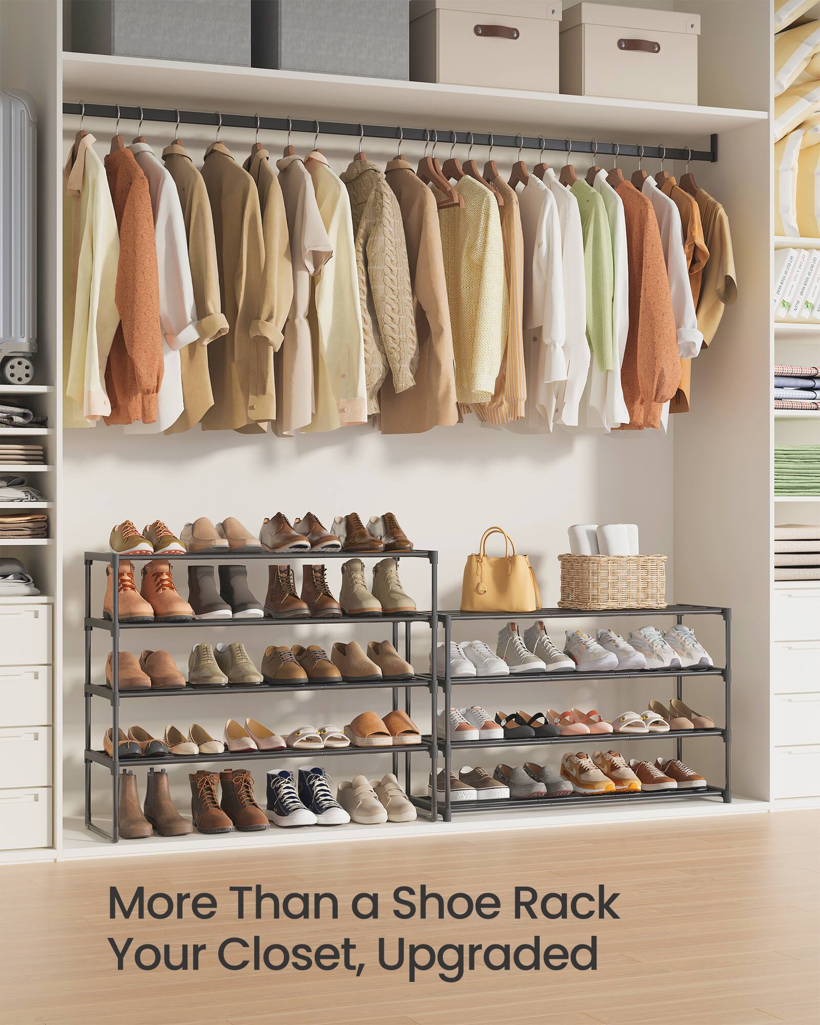 More Than a Shoe Rack  
Your Closet, Upgraded