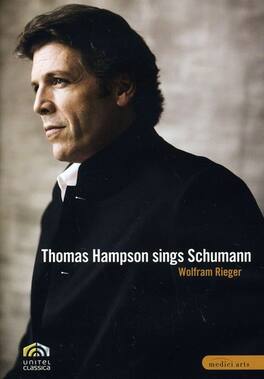 Thomas Hampson Sings Schumann - DVD