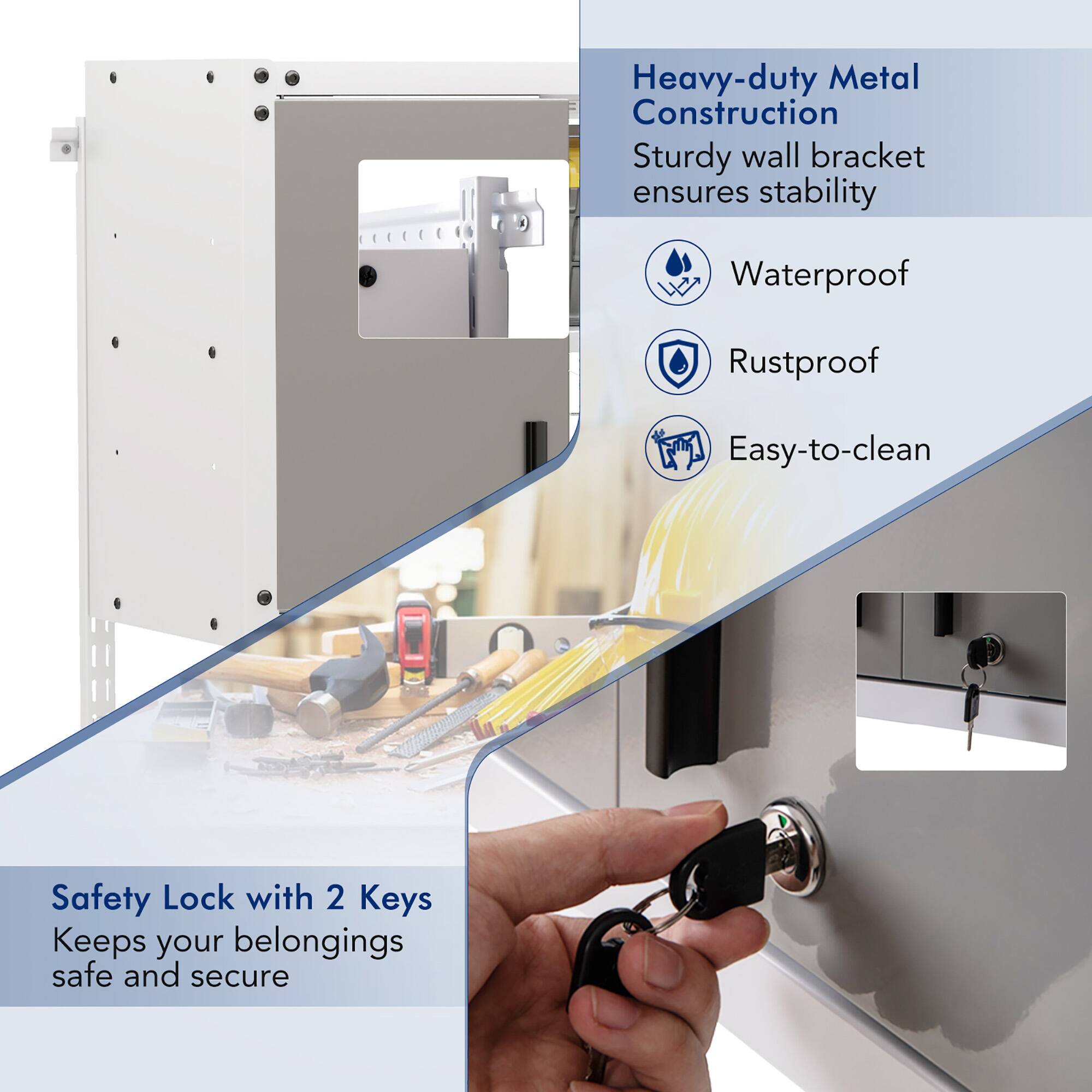 Heavy-duty Metal Construction  
Sturdy wall bracket ensures stability  

Waterproof  
Rustproof  
Easy-to-clean  

Safety Lock with 2 Keys  
Keeps your belongings safe and secure