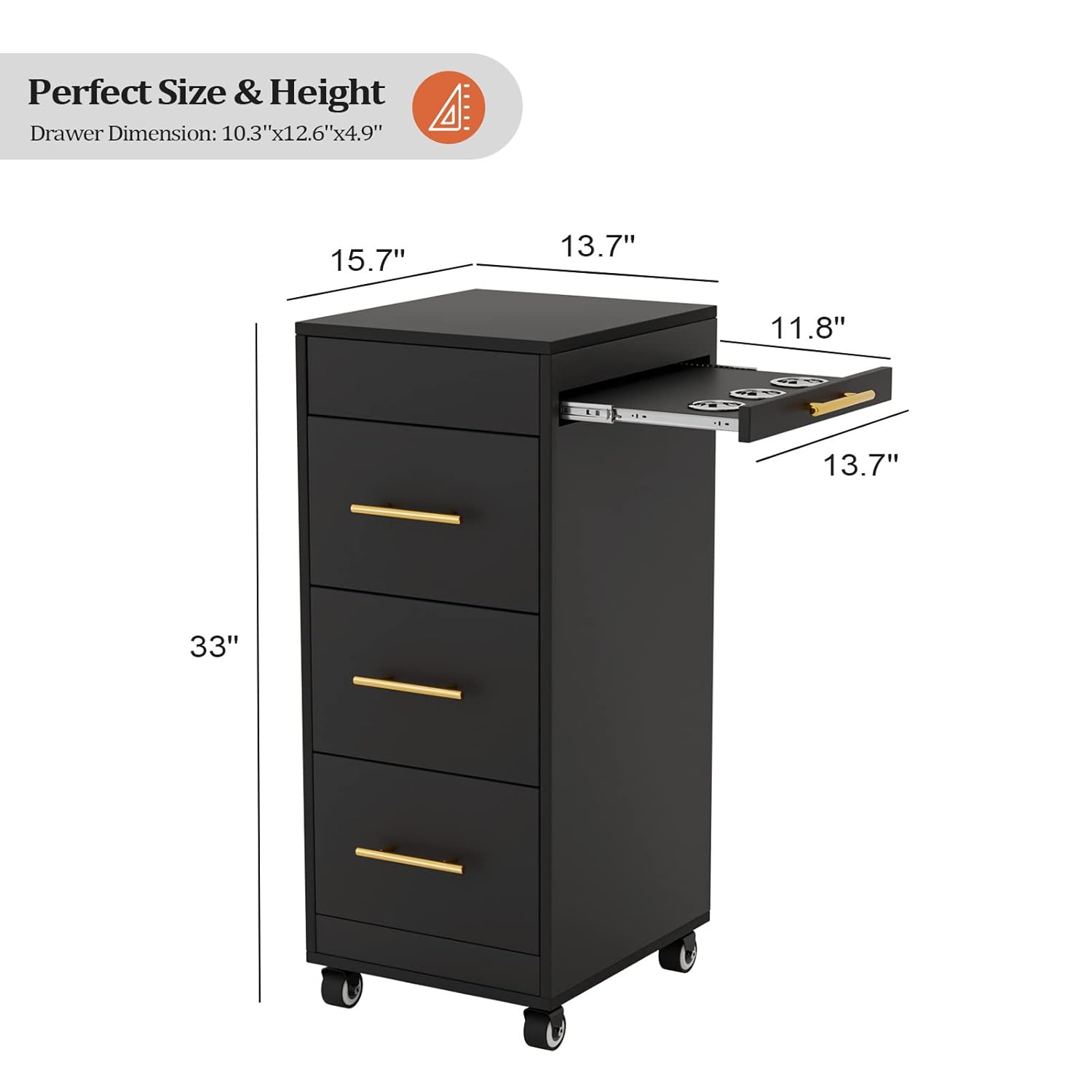 Perfect Size & Height  
Drawer Dimension: 10.3"x12.6"x4.9"  
15.7"  
13.7"  
11.8"  
13.7"  
33"