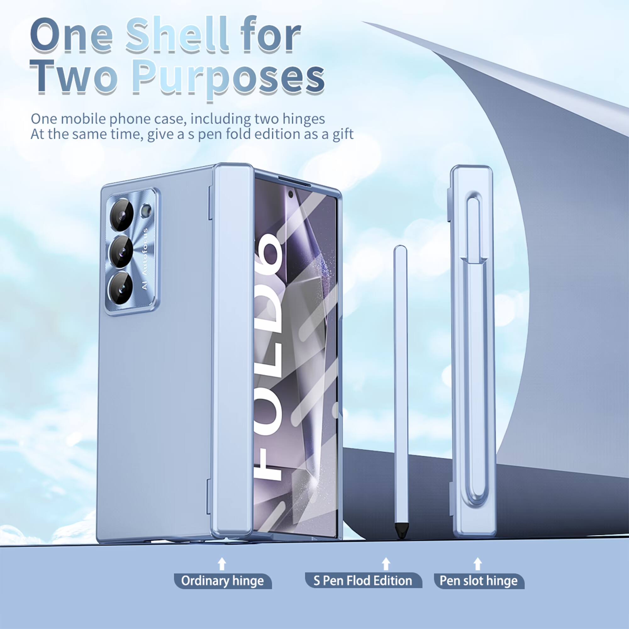 One Shell for Two Purposes

One mobile phone case, including two hinges. At the same time, give a S pen fold edition as a gift.

Ordinary hinge  
S Pen Fold Edition  
Pen slot hinge