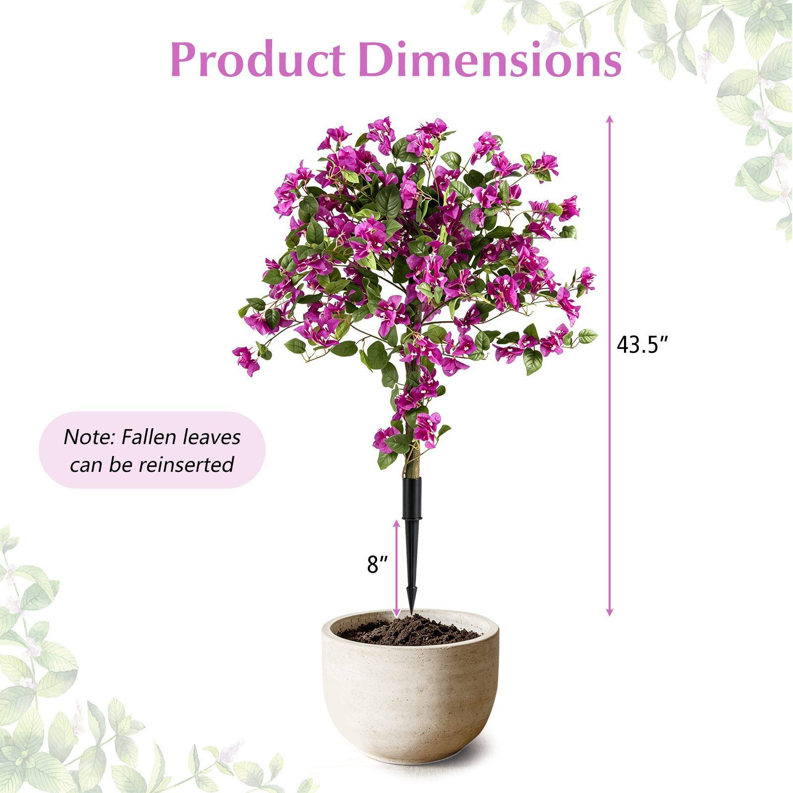 Product Dimensions: 43.5" x 8"  
Note: Fallen leaves can be reinserted
