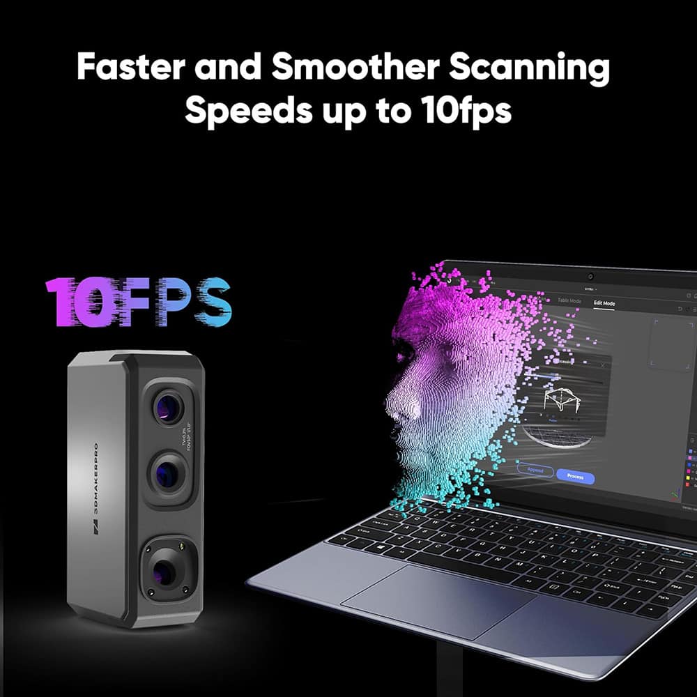 Faster and smoother scanning speeds up to 10fps.