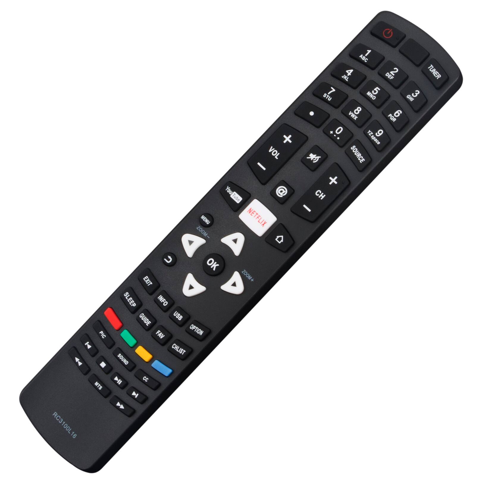 VOL 1 ABC 4 DEF 2 TUNER JKL 7 MNO 5 3 STU GM 8 6 VWX POR .. 0 ZA 9 Y2

SOURCE PIC I I MTS RC3100L16

YouTube You Tube MENU NETFLIX ZOOM- 4 U OK EXIT 20OM+ SL SLEEP INFO GUIDE USB FAV OPTION CHLIST SOUND H Cc N N CH -