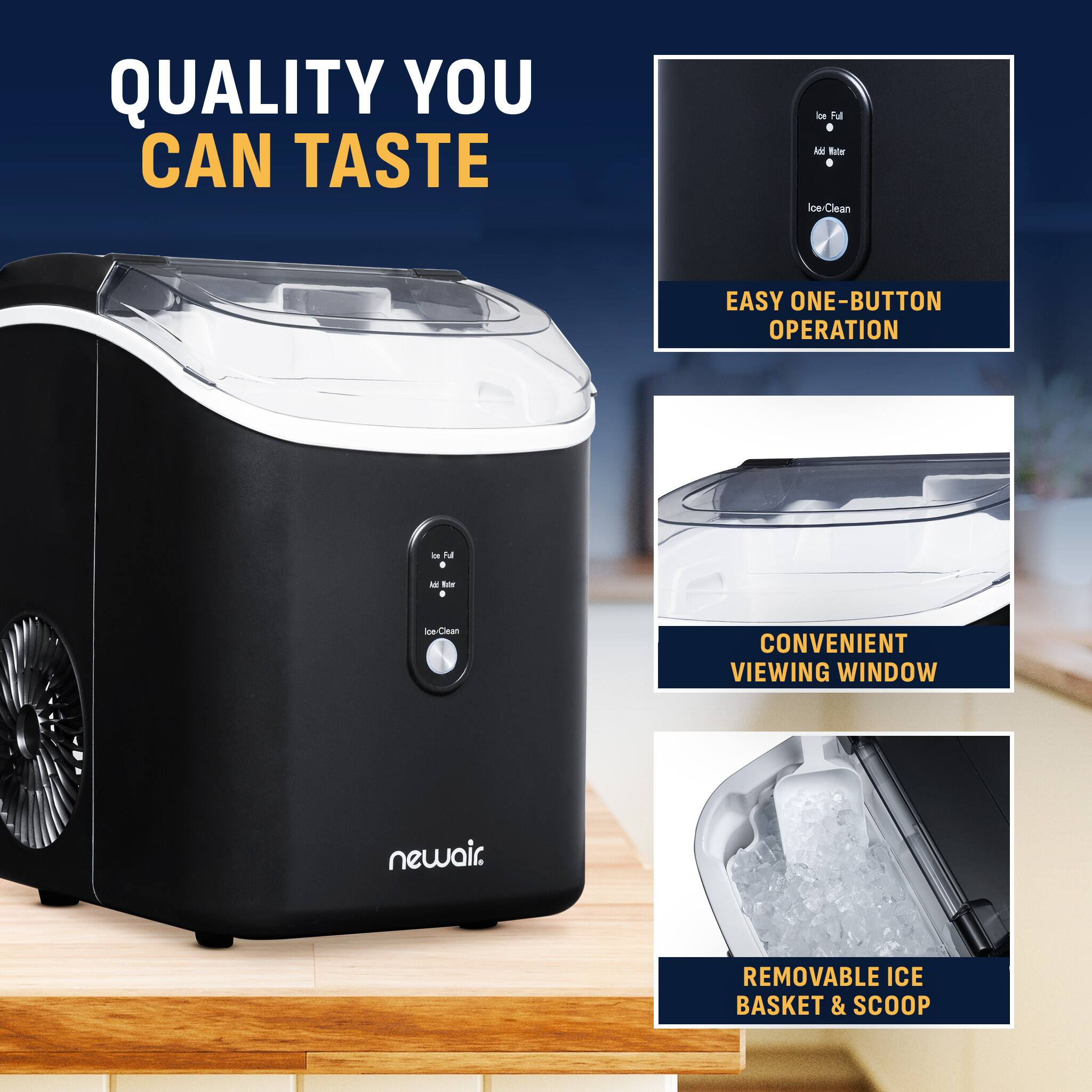 QUALITY YOU CAN TASTE

Ice Full Acid Water loe Clean

EASY ONE-BUTTON OPERATION

CONVENIENT VIEWING WINDOW

REMOVABLE ICE BASKET & SCOOP

newair.