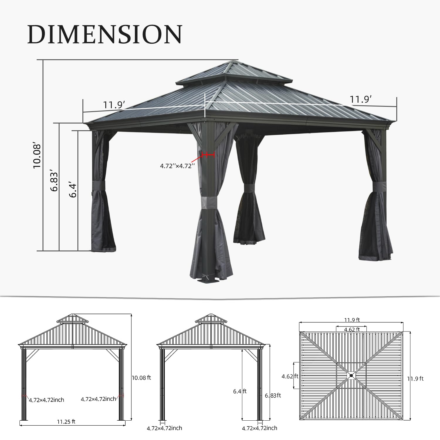 DIMENSION

11.9'  
11.9'  
10.08'  
6.83'  
6.4'  
4.72"x4.72"  
11.9ft  
4.62ft  
10.08ft  
4.62ft  
11.9ft  
4.72x4.72inch  
4.72x4.72inch  
6.4ft  
6.83ft  
11.25 ft  
4.72x4.72inch  
4.72x4.72inch