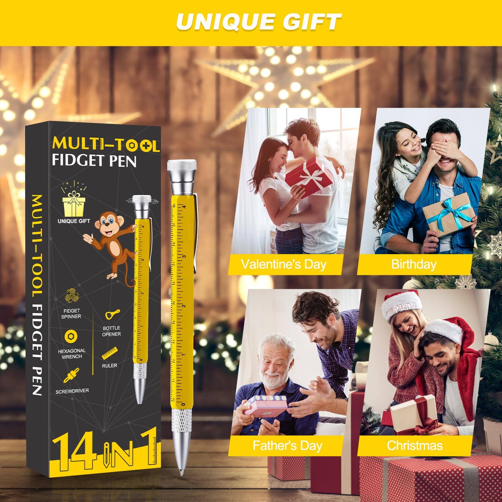 UNIQUE GIFT MULTI-TOOL FIDGET PEN  
UNIQUE GIFT MULTI-TOOL FIDGET PEN  
14 IN 1  
Valentine's Day  
Birthday  
Father's Day  
Christmas  

MULTI-TOOL FIDGET PEN  
UNIQUE GIFT  
FIDGET SPINNER  
BOTTLE OPENER  
HEXAGONAL WRENCH  
RULER  
SCREWDRIVER