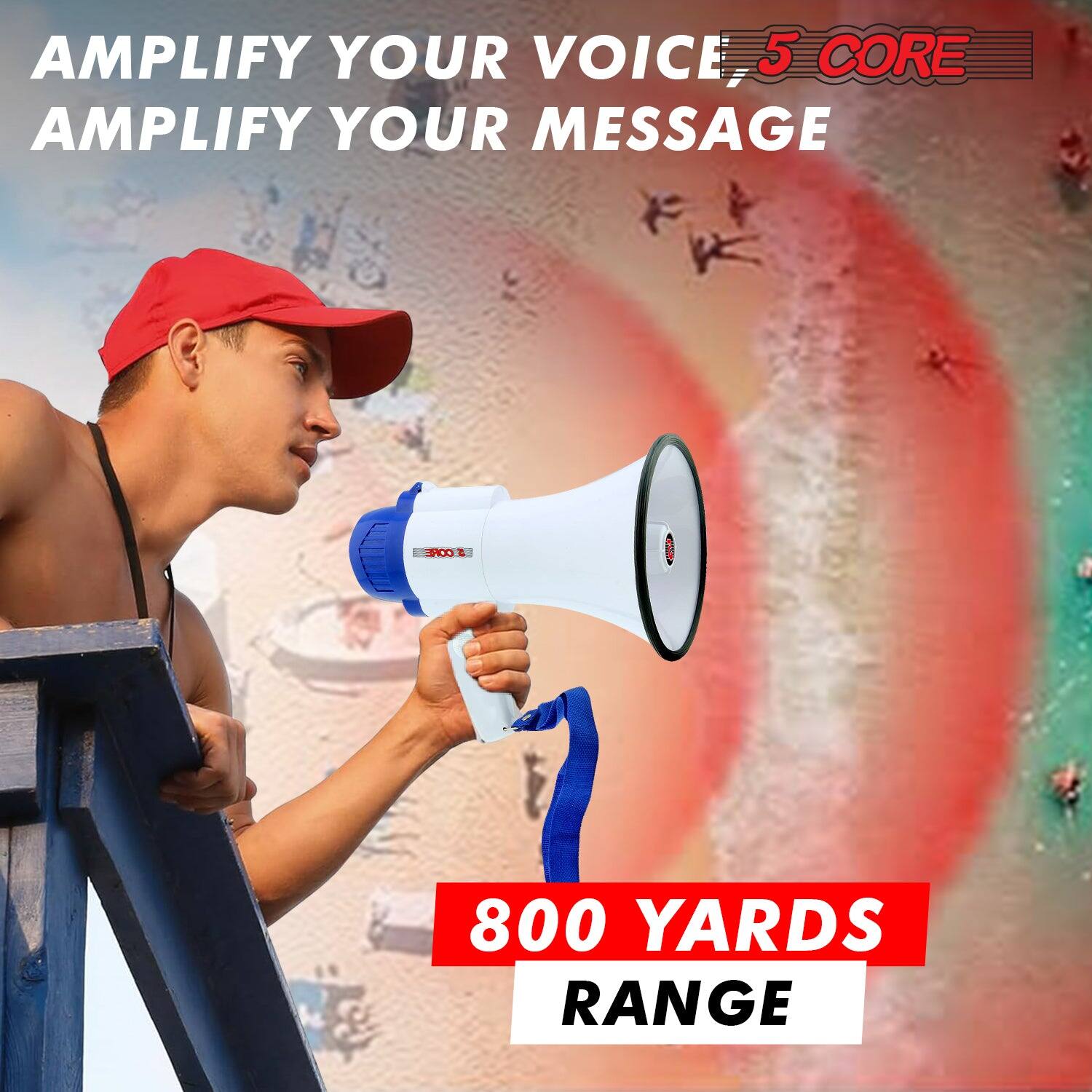 AMPLIFY YOUR VOICE, 5 CORE  
AMPLIFY YOUR MESSAGE  

800 YARDS RANGE