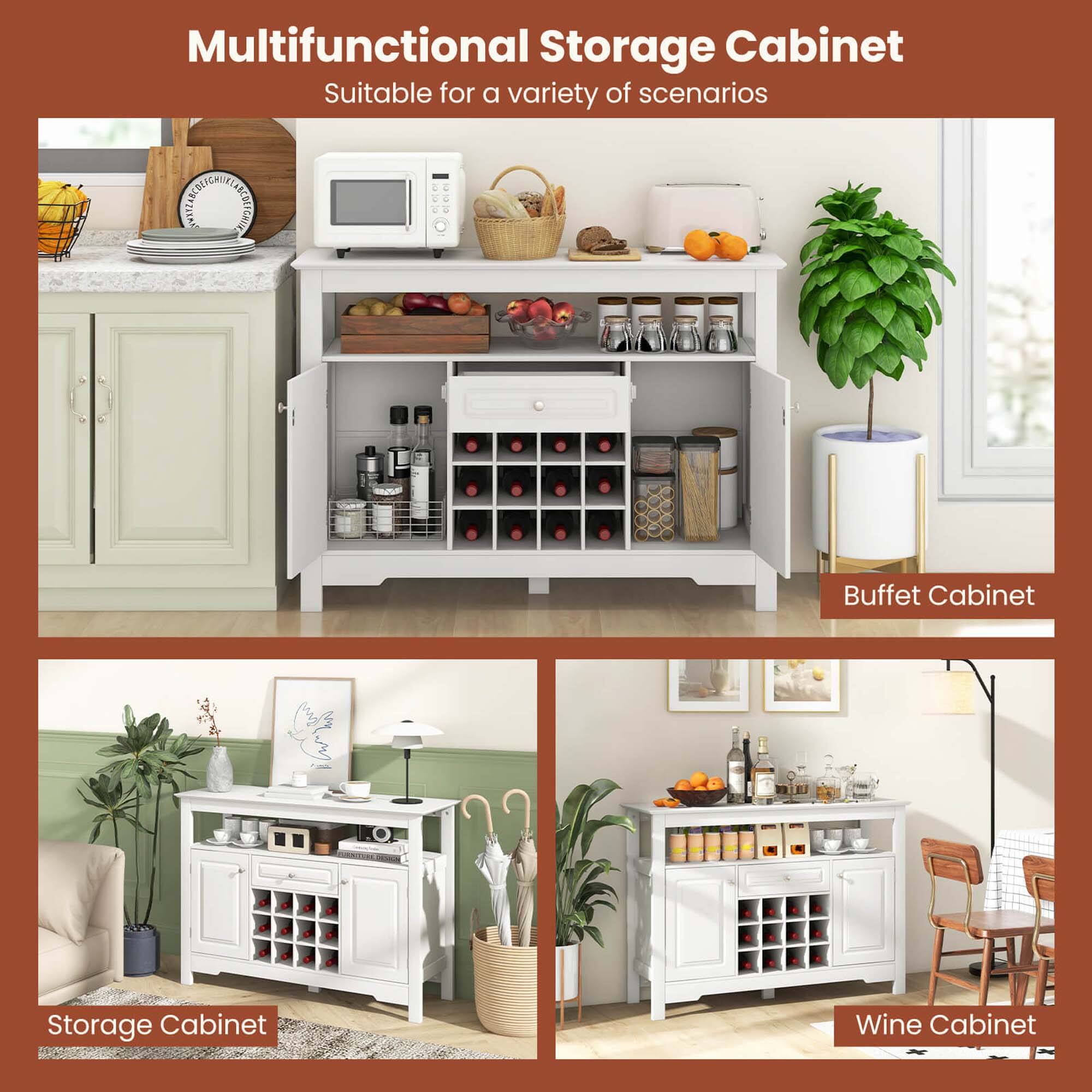 Multifunctional Storage Cabinet  
Suitable for a variety of scenarios  

Buffet Cabinet  

Storage Cabinet  

Wine Cabinet