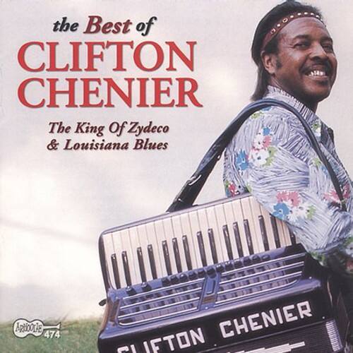 the Best of  
CLIFTON CHENIER  
The King of Zydeco & Louisiana Blues  

CLIFTON CHENIER  

Spindle 474