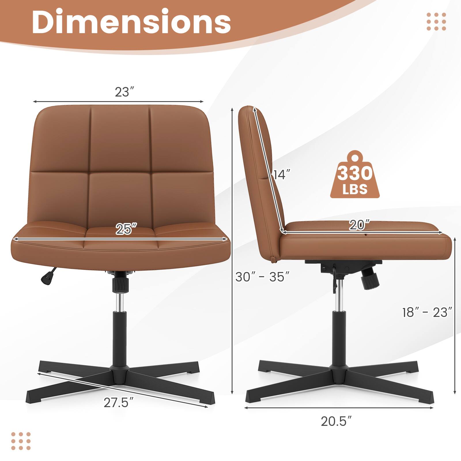 Dimensions: 23" x 14" x 330 lbs, 25" x 20" x 30" - 35" - 18" - 23" 18" - 27.5" 20.5"