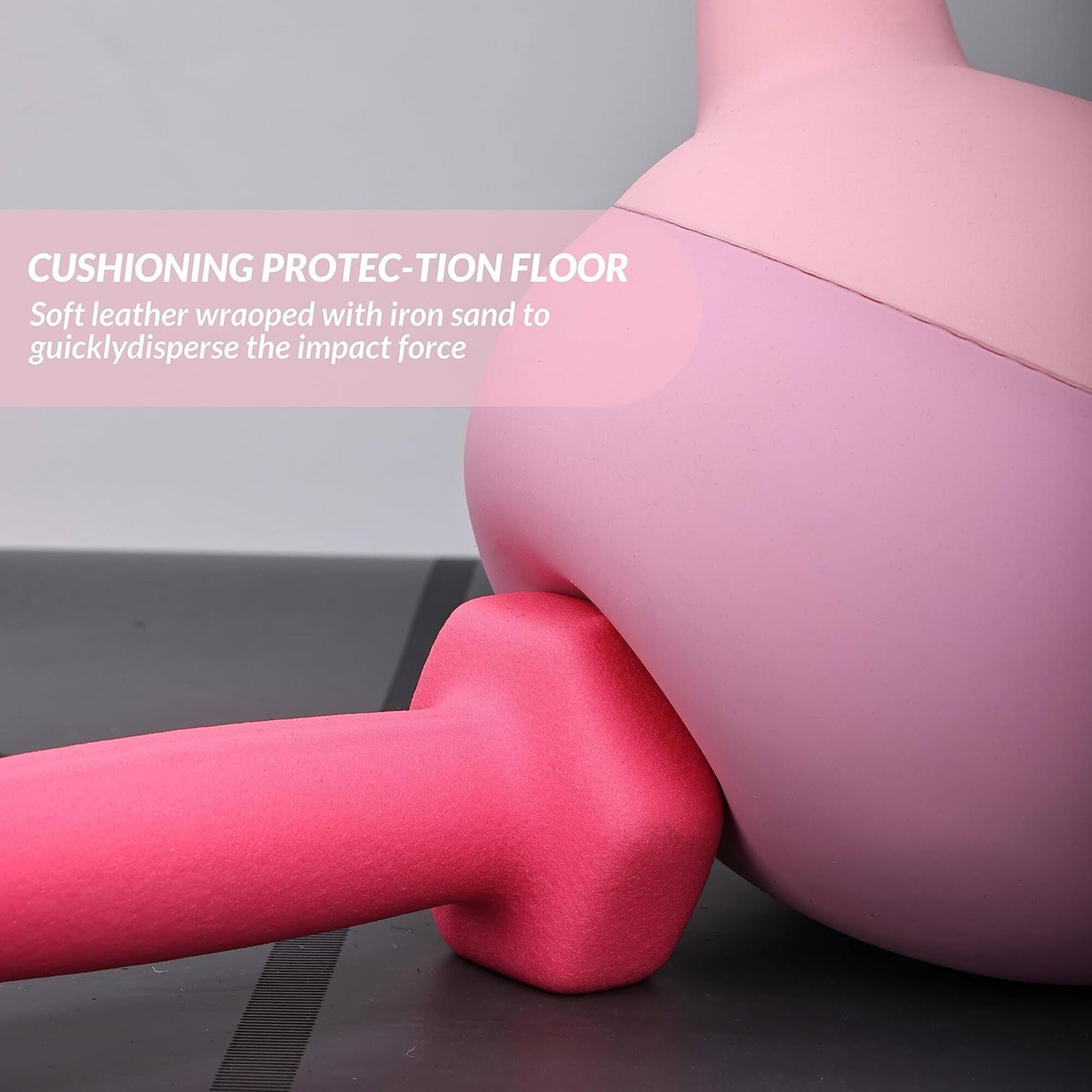 CUSHIONING PROTEC-TION FLOOR  
Soft leather wrapped with iron sand to quickly disperse the impact force
