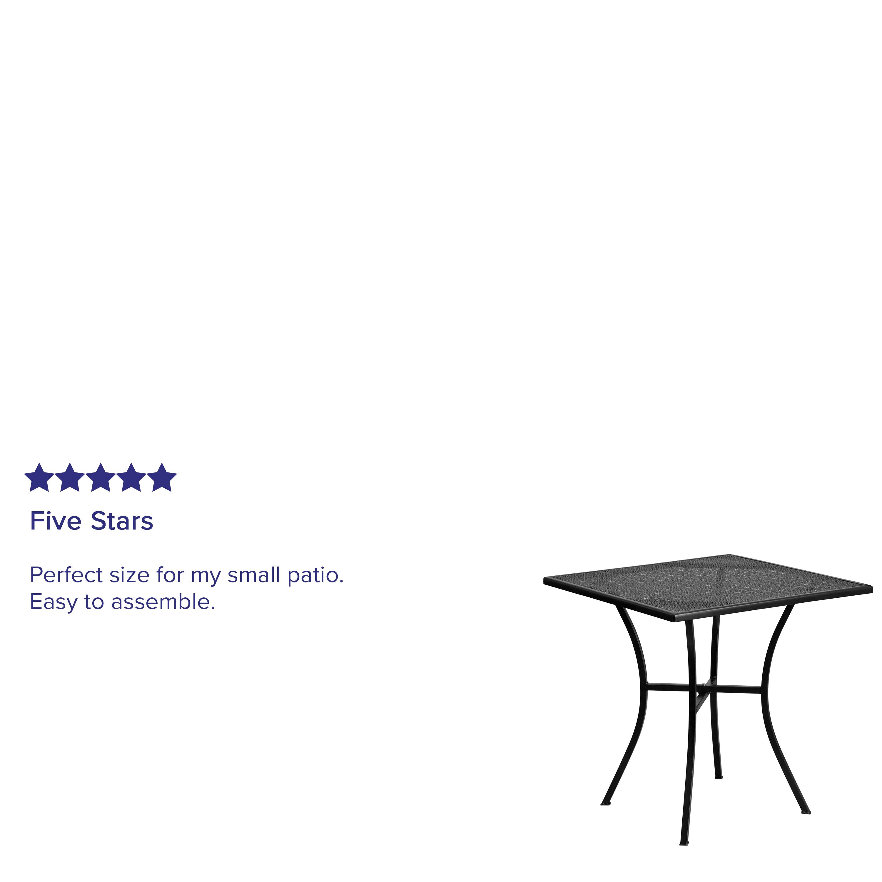 Five Stars

Perfect size for my small patio. Easy to assemble.