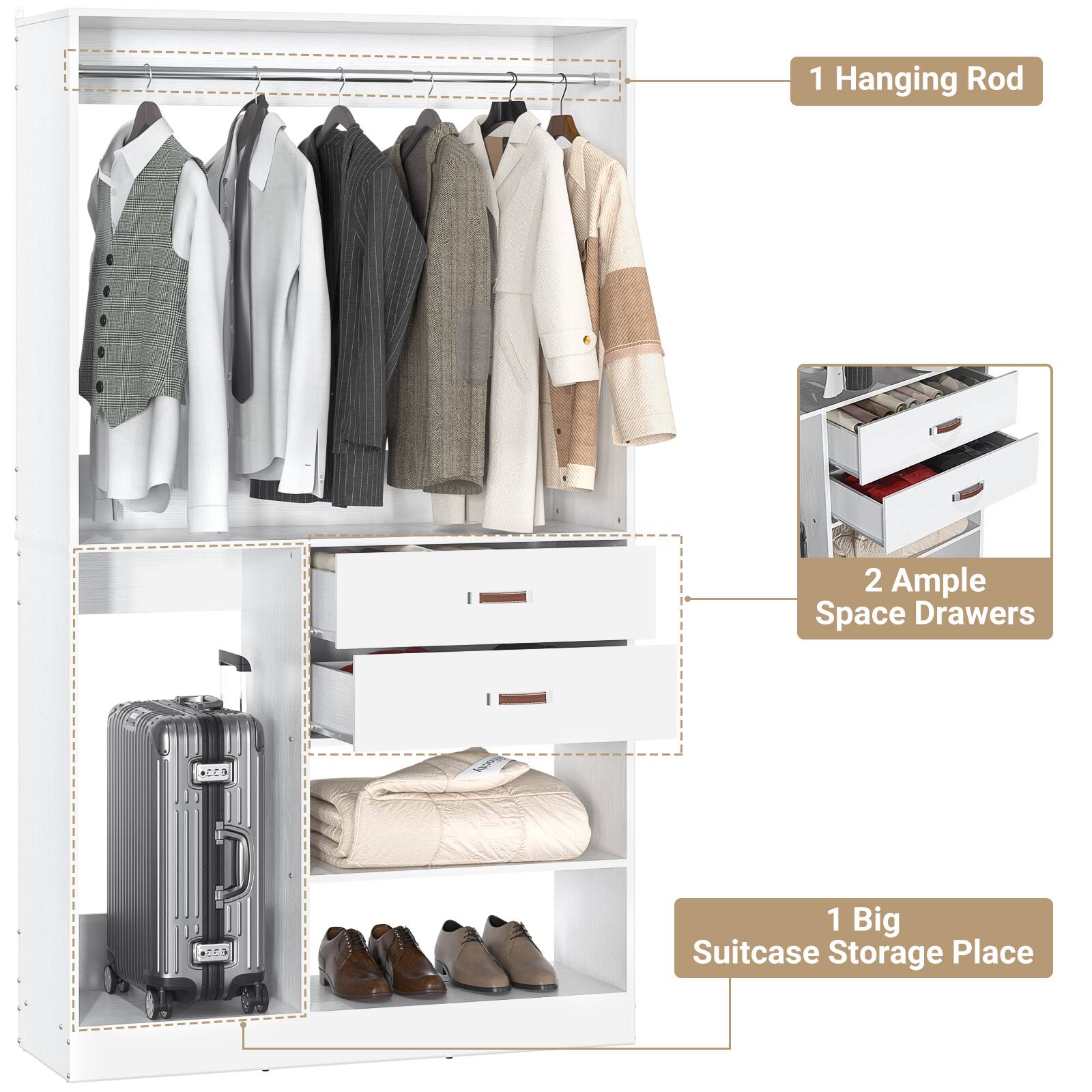 1 Hanging Rod  
2 Ample Space Drawers  
1 Big Suitcase Storage Place