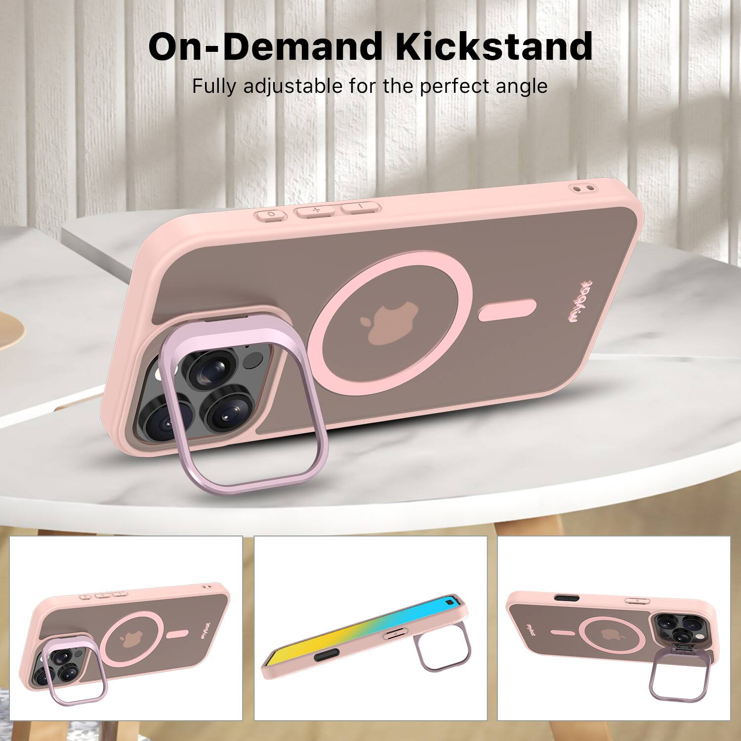 On-Demand Kickstand  
Fully adjustable for the perfect angle