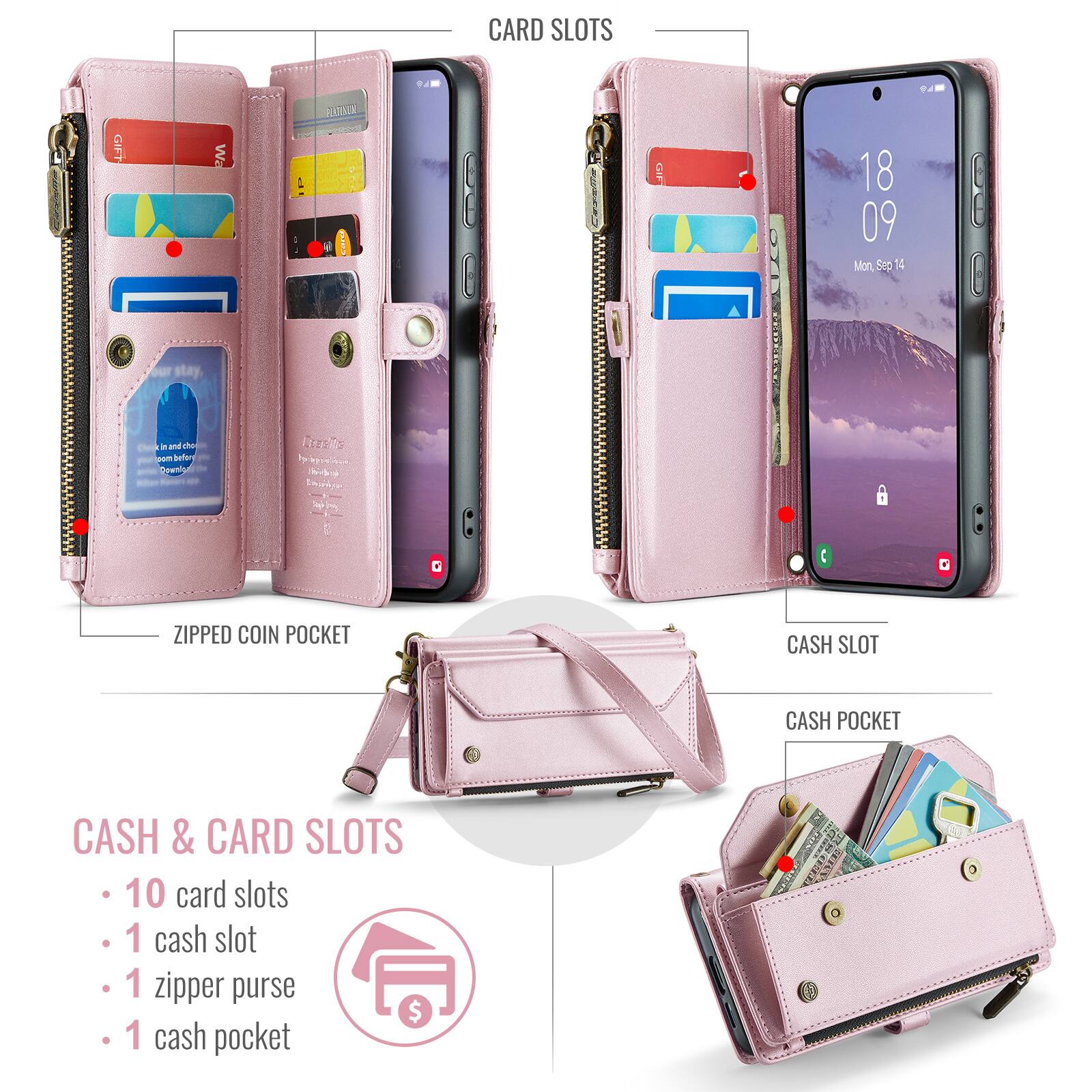CARD SLOTS

18 09 Mon, Sep 14

ZIPPED COIN POCKET

CASH & CARD SLOTS
- 10 card slots
- 1 cash slot
- 1 zipper purse
- 1 cash pocket