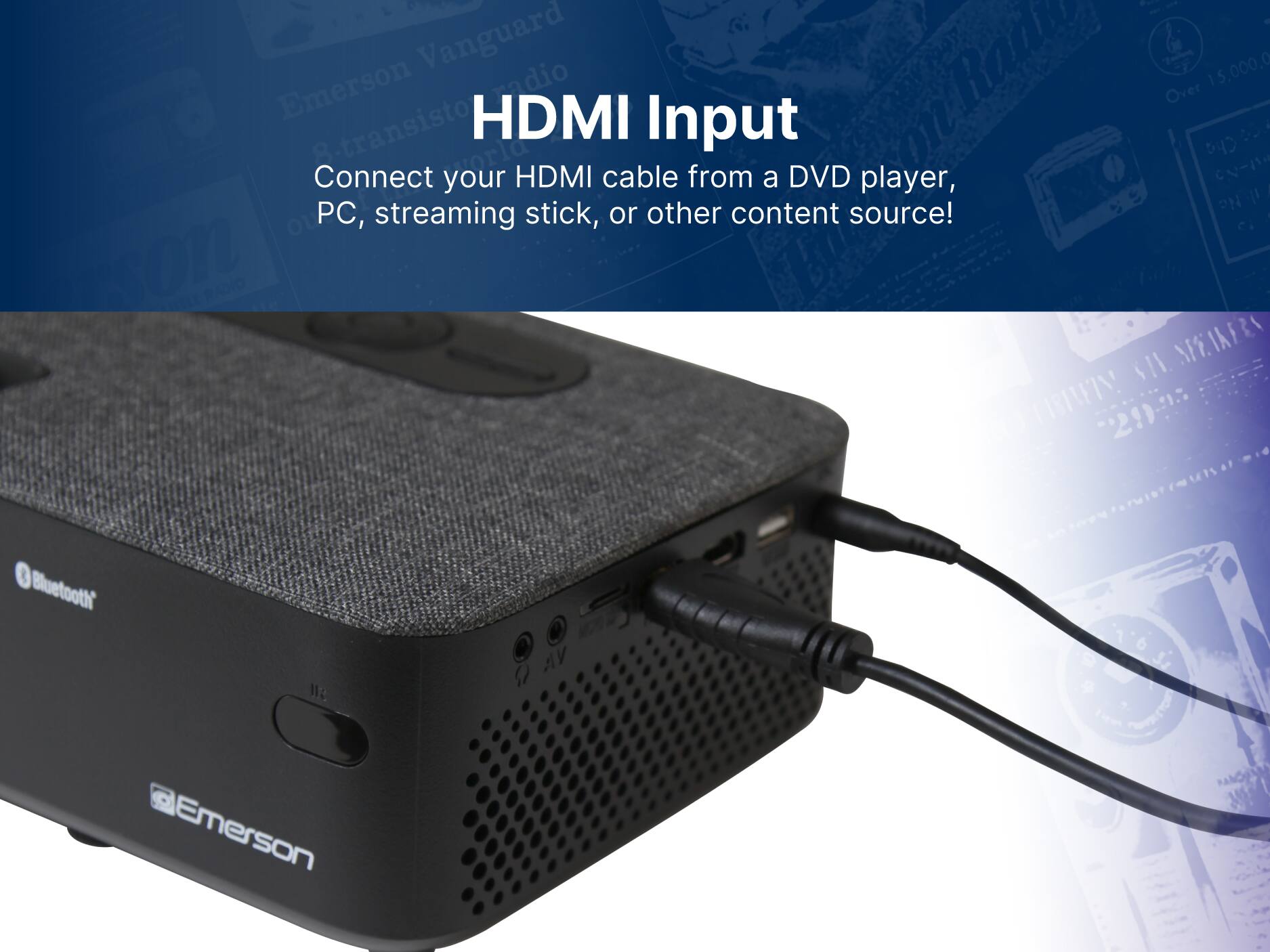 Connect your HDMI cable from a DVD player, PC, streaming stick, or other content source! Over 8 transistors. Bluetooth.