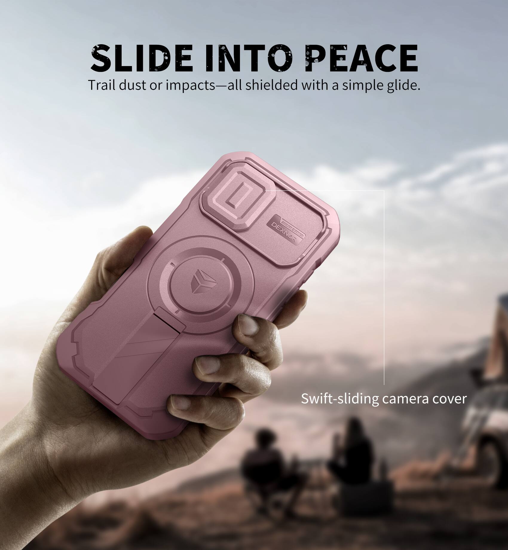 SLIDE INTO PEACE  
Trail dust or impacts—all shielded with a simple glide.  

Swift-sliding camera cover
